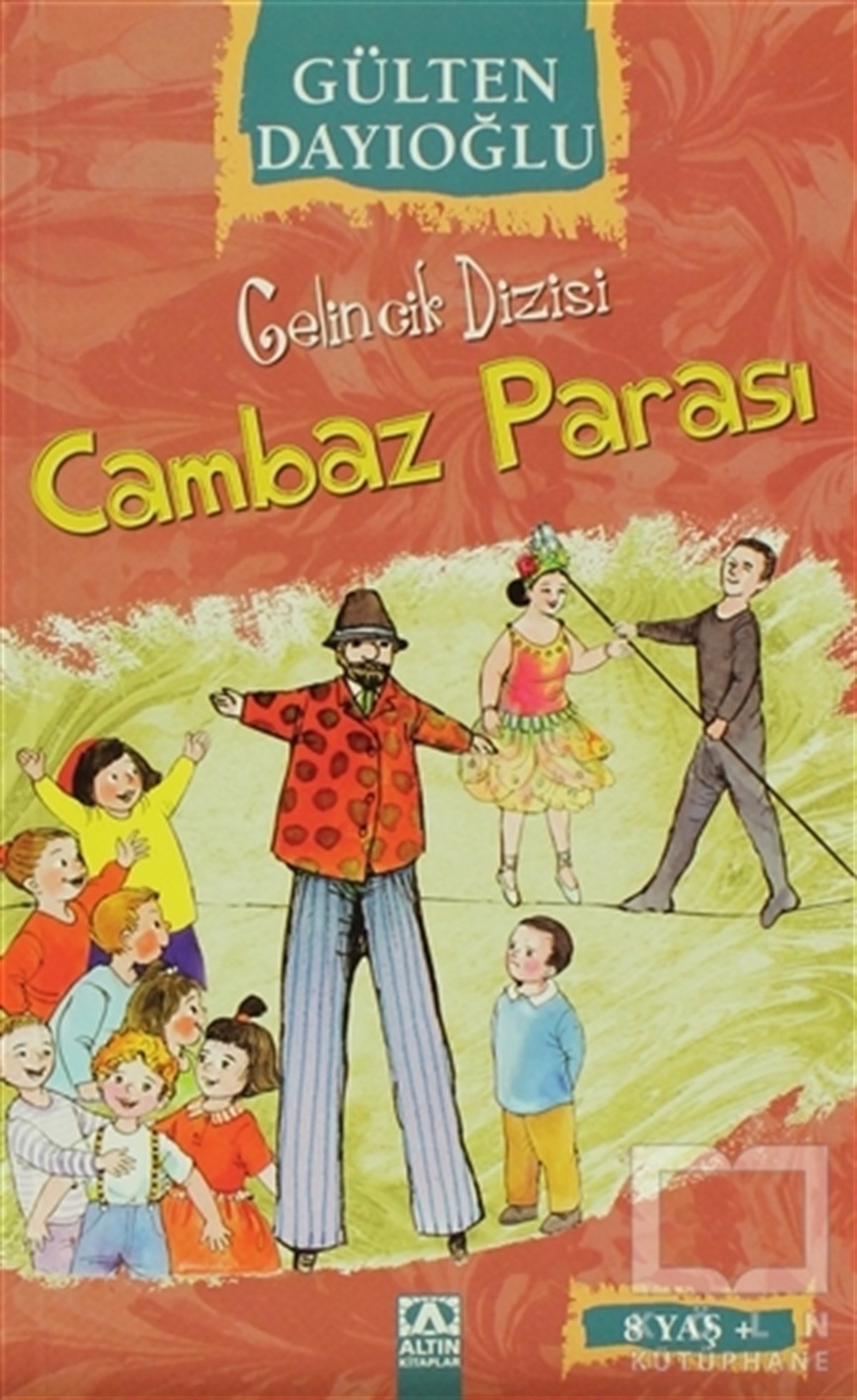 Gülten DayıoğluRoman-ÖyküCambaz Parası