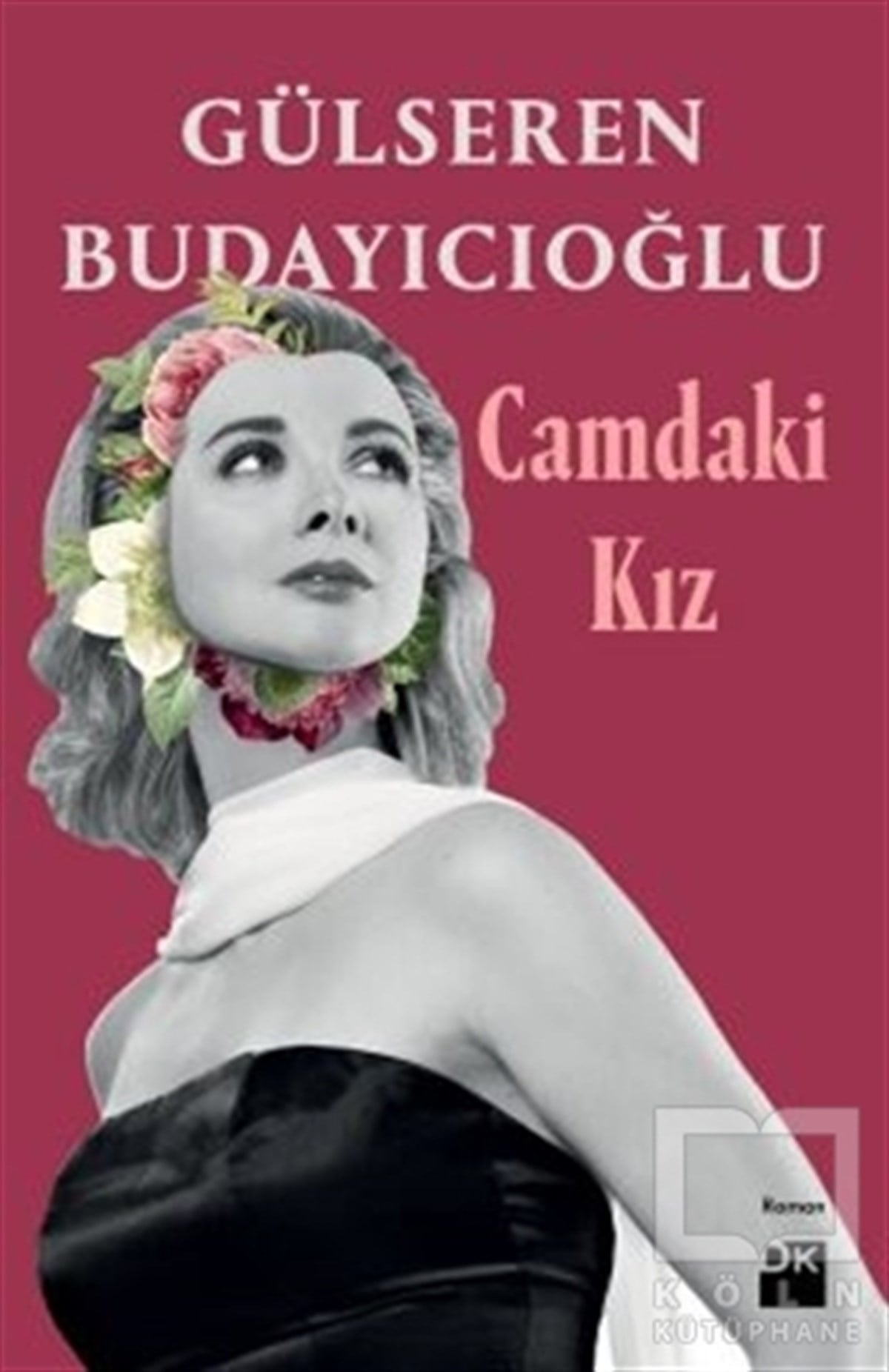 Gülseren BudayıcıoğluRomanCamdaki Kız
