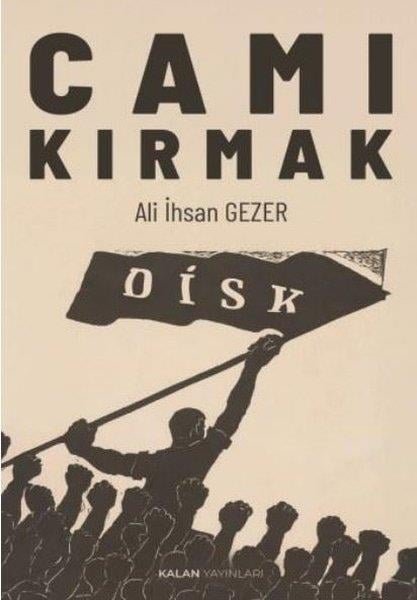 Ali İhsan GezerTürk RomaniCamı Kırmak