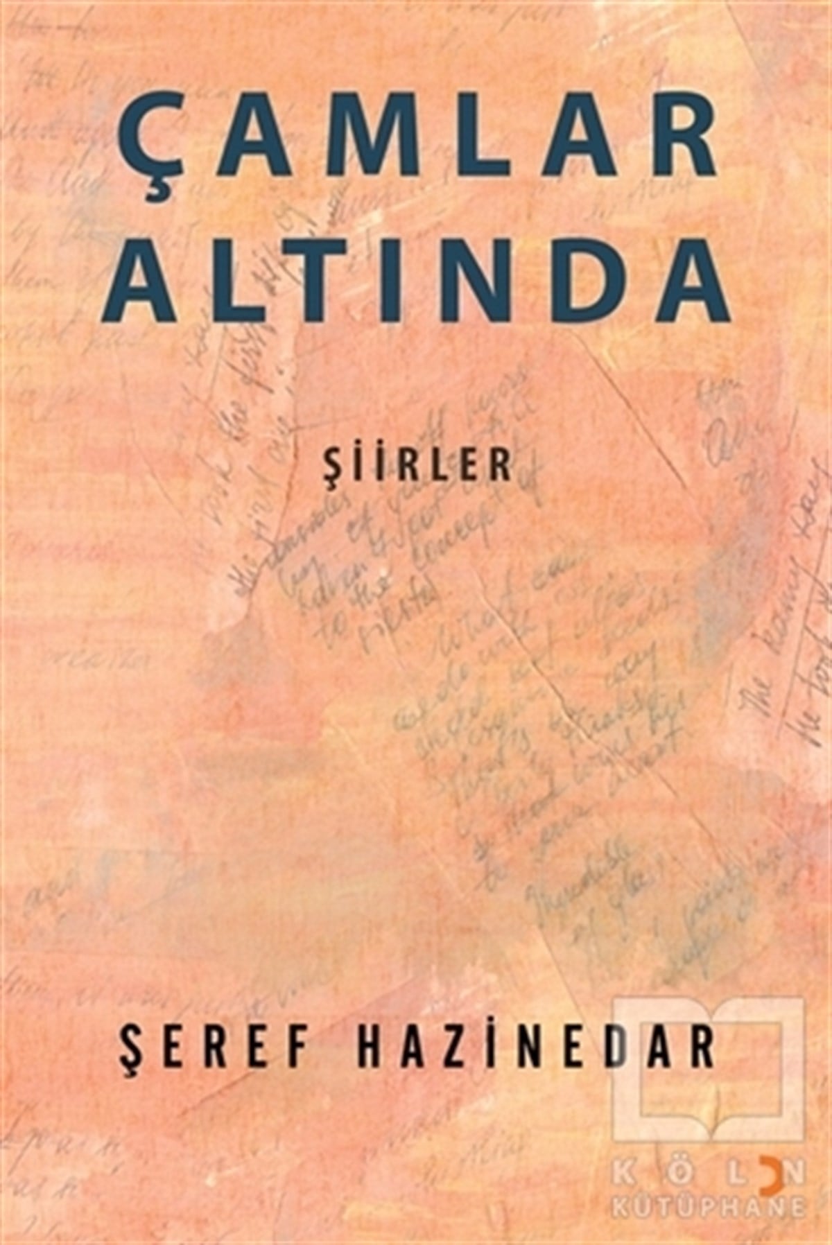 Şeref HazinedarTürkçe Şiir KitaplarıÇamlar Altında