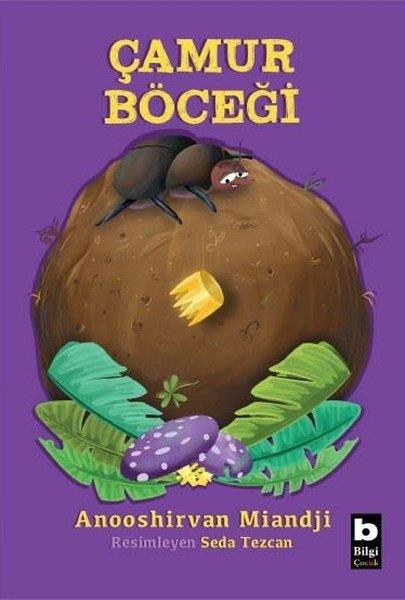Anooshirvan MiandjiÇocuk Gençlik RomanlarıÇamur Böceği