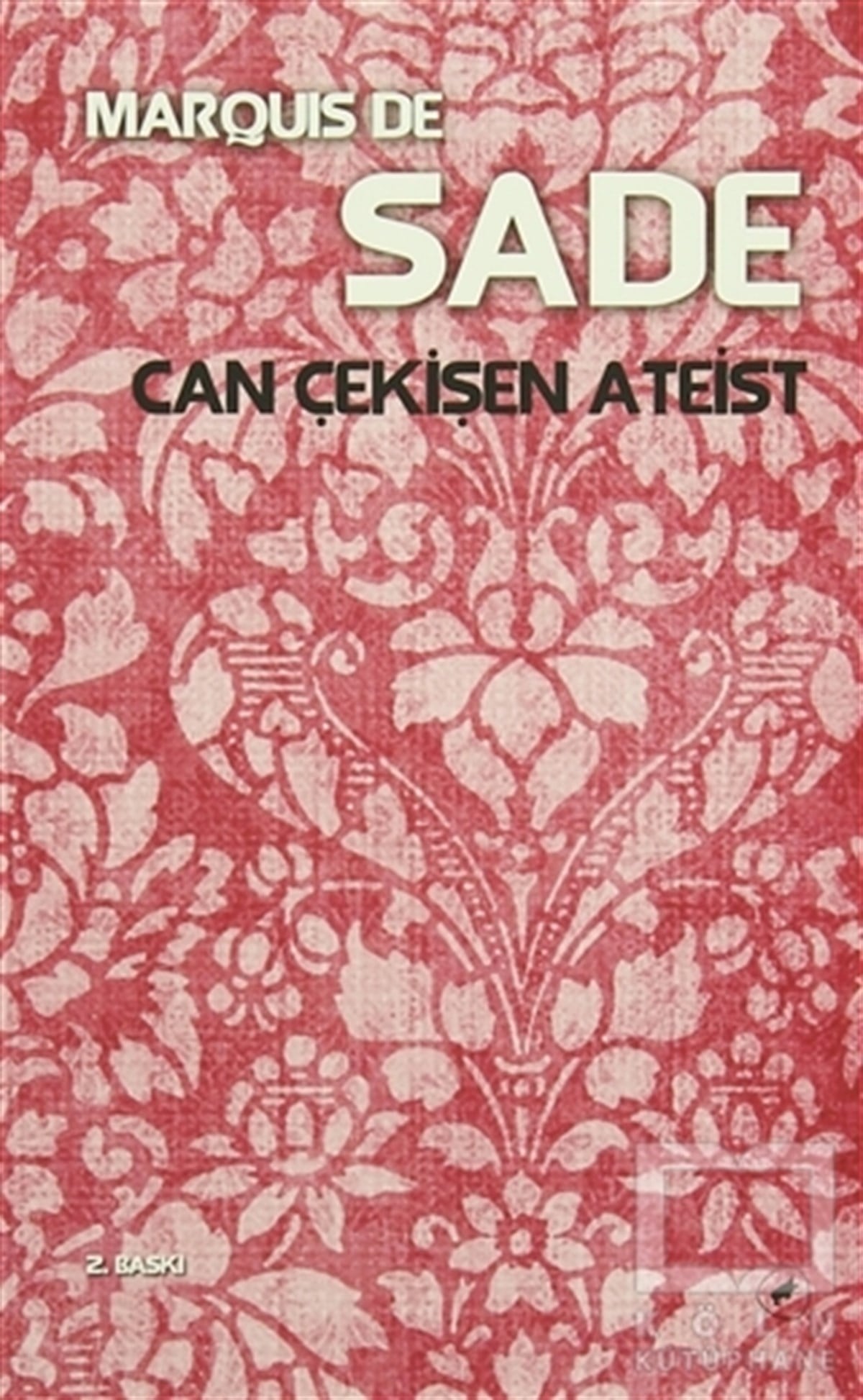 Marquis de SadeFransız EdebiyatıCan Çekişen Ateist