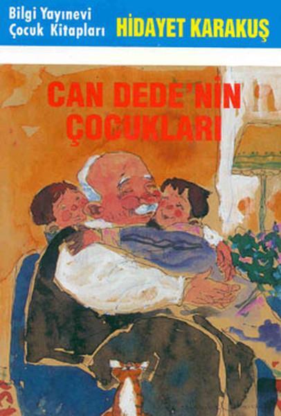 Hidayet KarakuşÇocuk Gençlik RomanlarıCan Dede'nin Çocukları