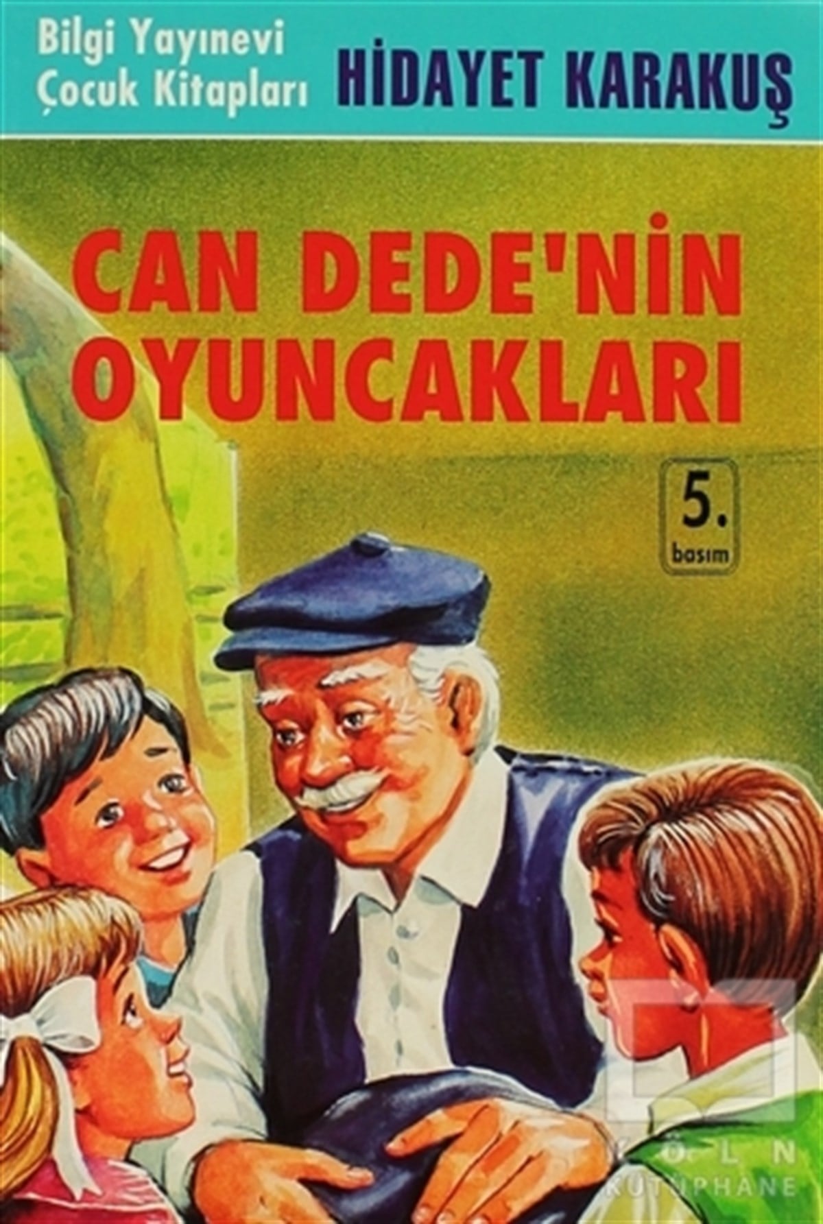 Hidayet KarakuşRoman-ÖyküCan Dede'nin Oyuncakları