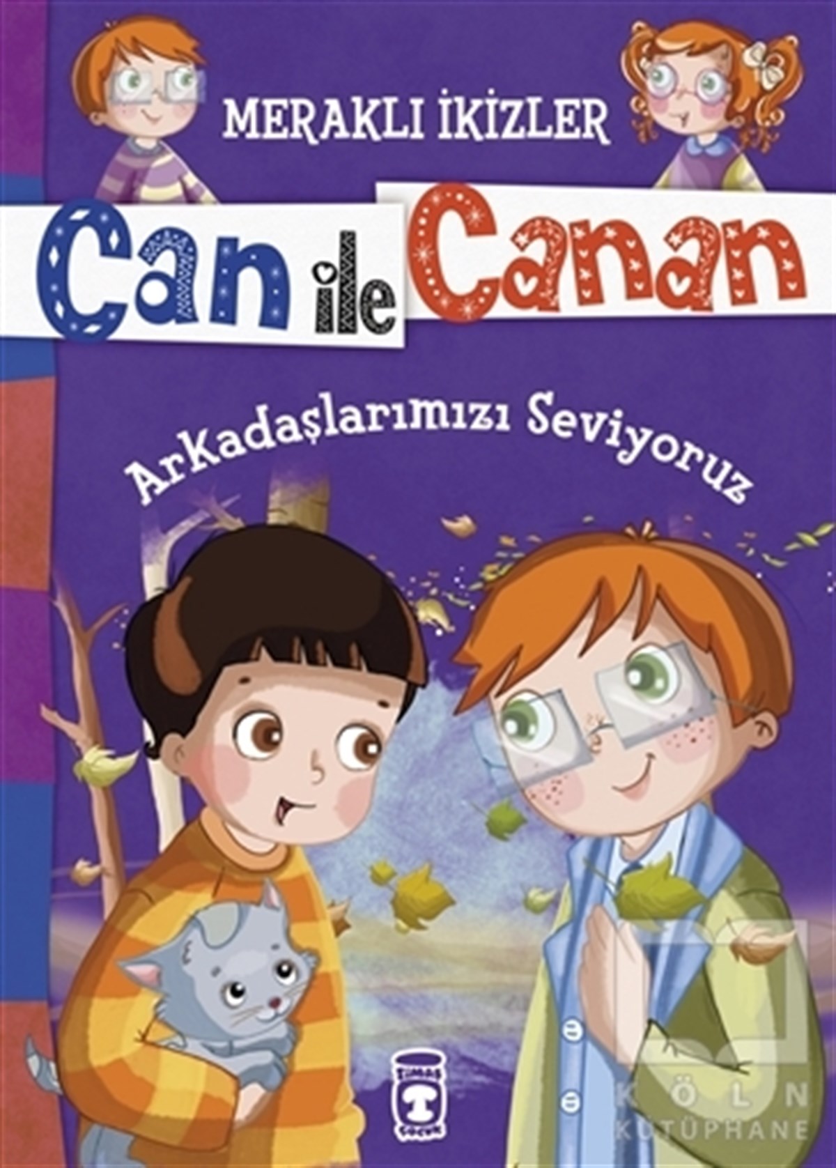Nefise AtçakarlarHikayelerCan ile Canan - Arkadaşlarımızı Seviyoruz