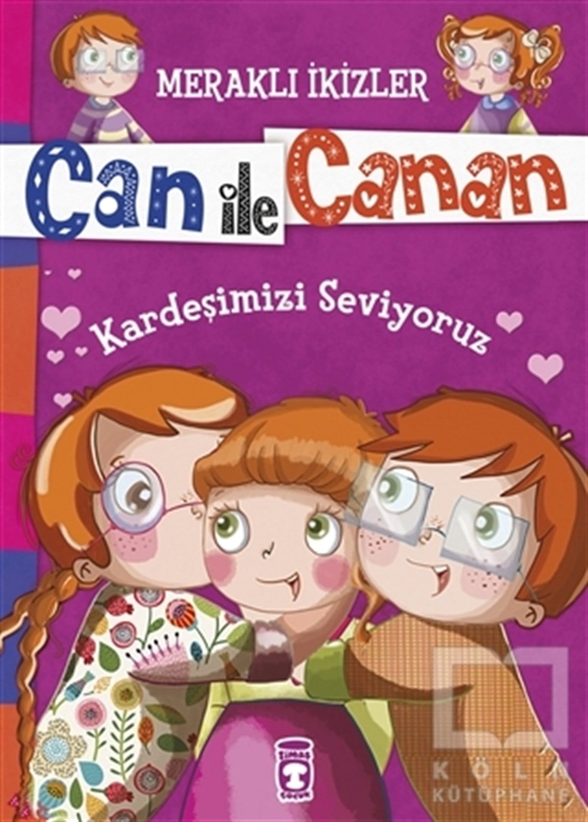Nefise AtçakarlarHikayelerCan ile Canan - Kardeşimizi Seviyoruz