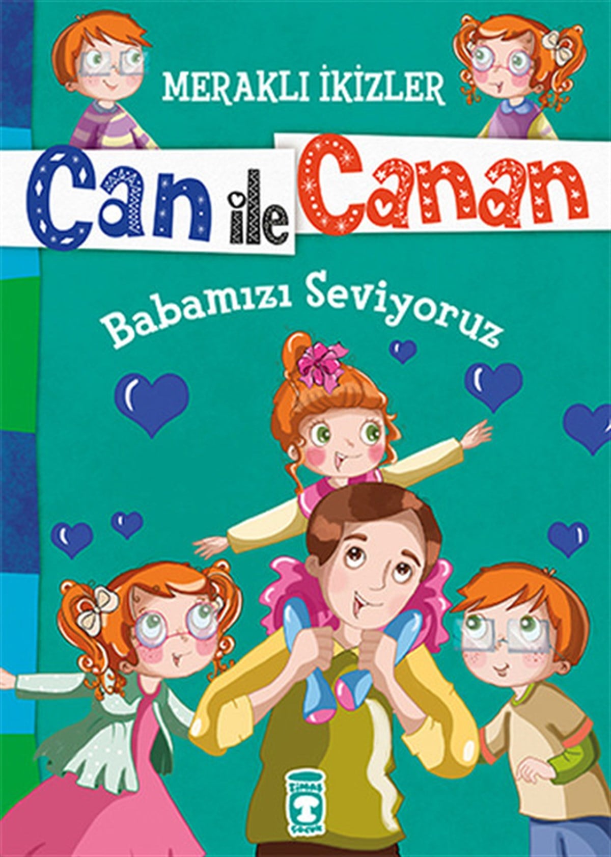 Nefise AtçakarlarÇocuk Masal KitaplarıCan İle Canan - Babamızı Seviyoruz
