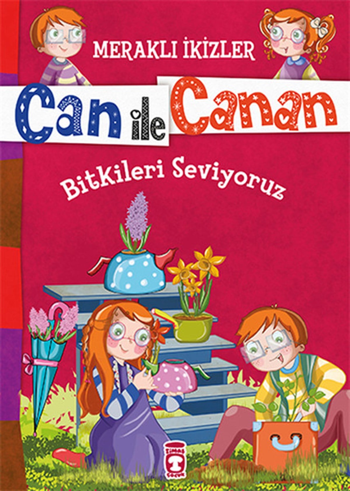 Nefise AtçakarlarÇocuk Masal KitaplarıCan İle Canan - Bitkileri Seviyoruz