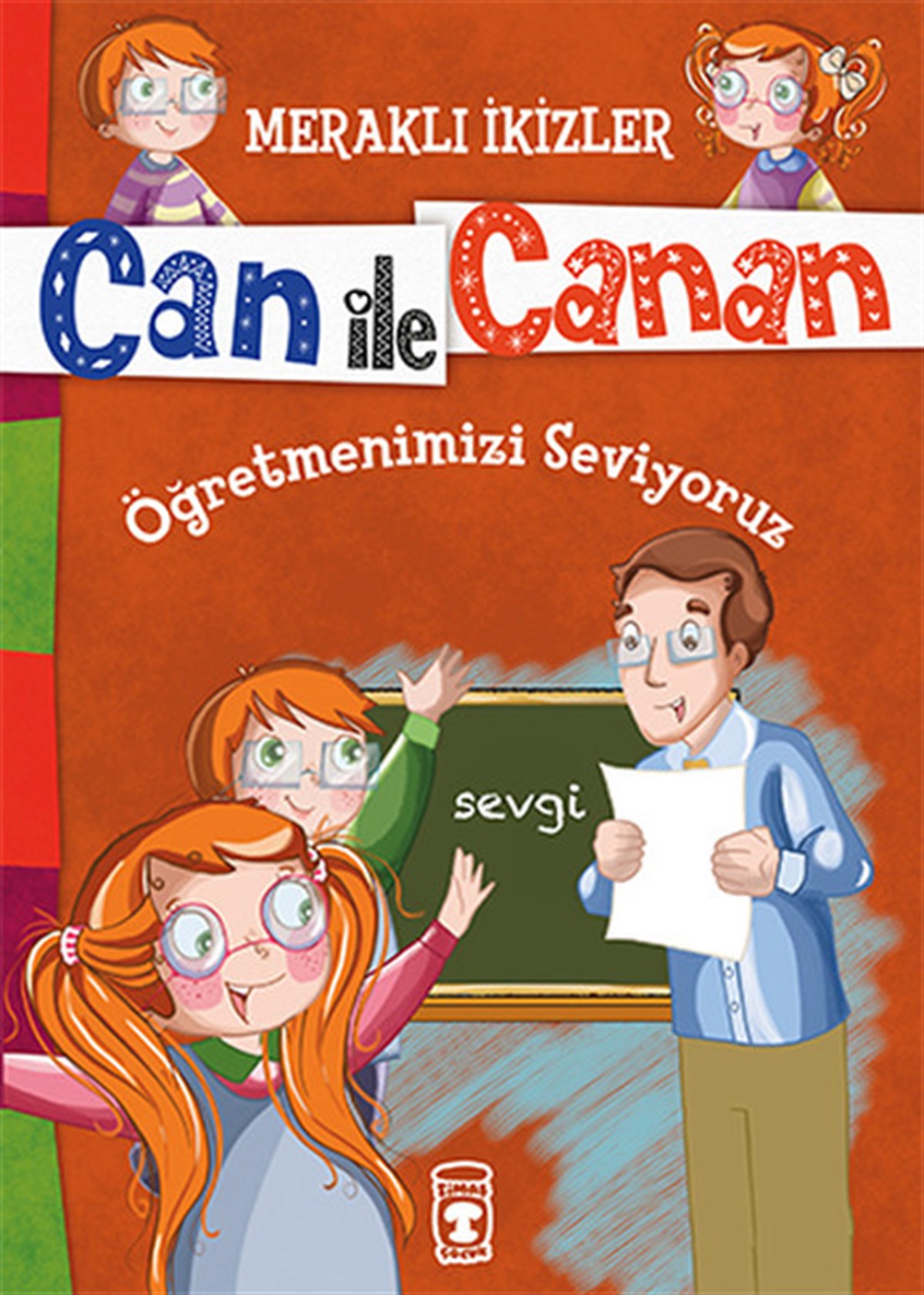 Nefise AtçakarlarÇocuk Masal KitaplarıCan İle Canan - Öğretmenlerimizi Seviyoruz