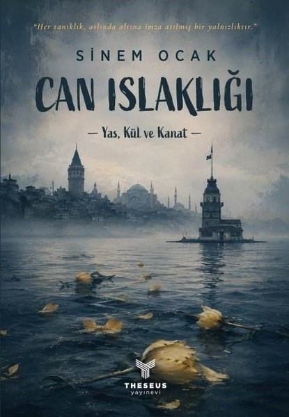 Sinem OcakTürk RomaniCan Islaklığı - Yas Kül ve Kanat