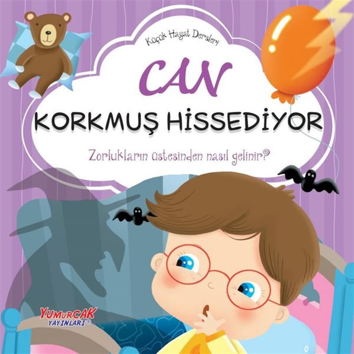 KolektifEgitim Etkinlik KitaplariCan Korkmuş Hissediyor - Küçük Hayat Dersleri