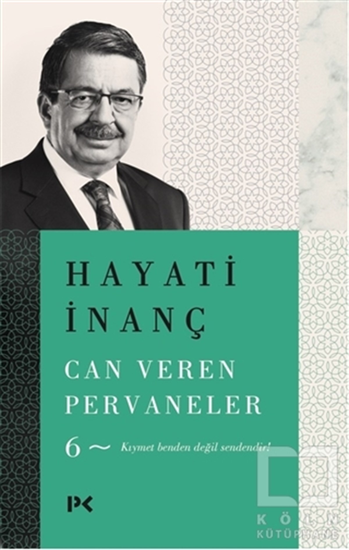 Hayati İnançDeneme KitaplarıCan Veren Pervaneler 6