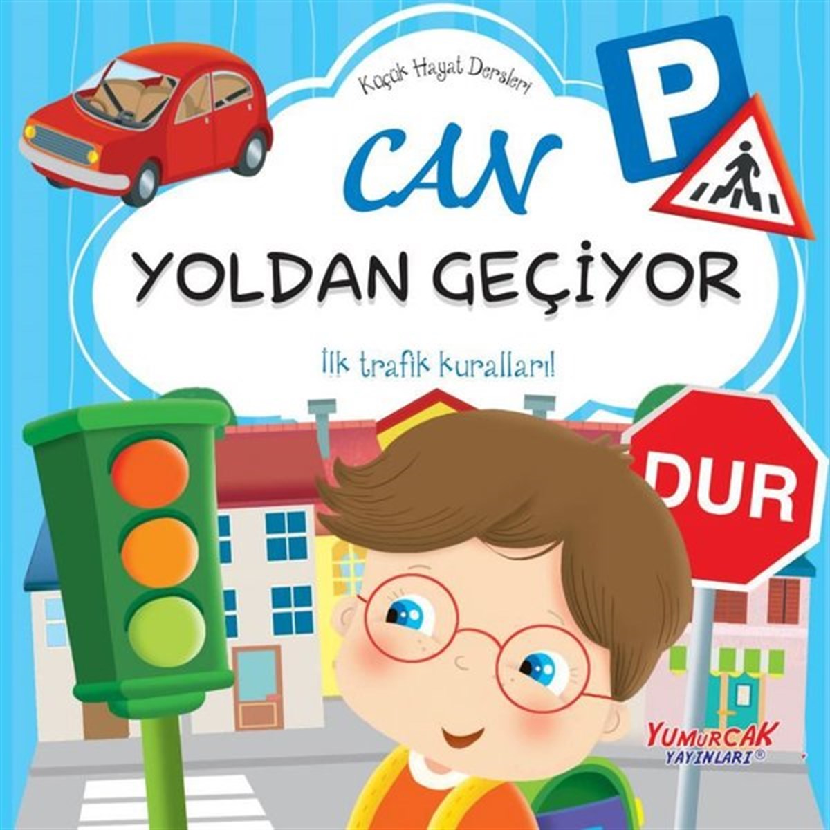 KolektifEgitim Etkinlik KitaplariCan Yoldan Geçiyor - Küçük Hayat Dersleri