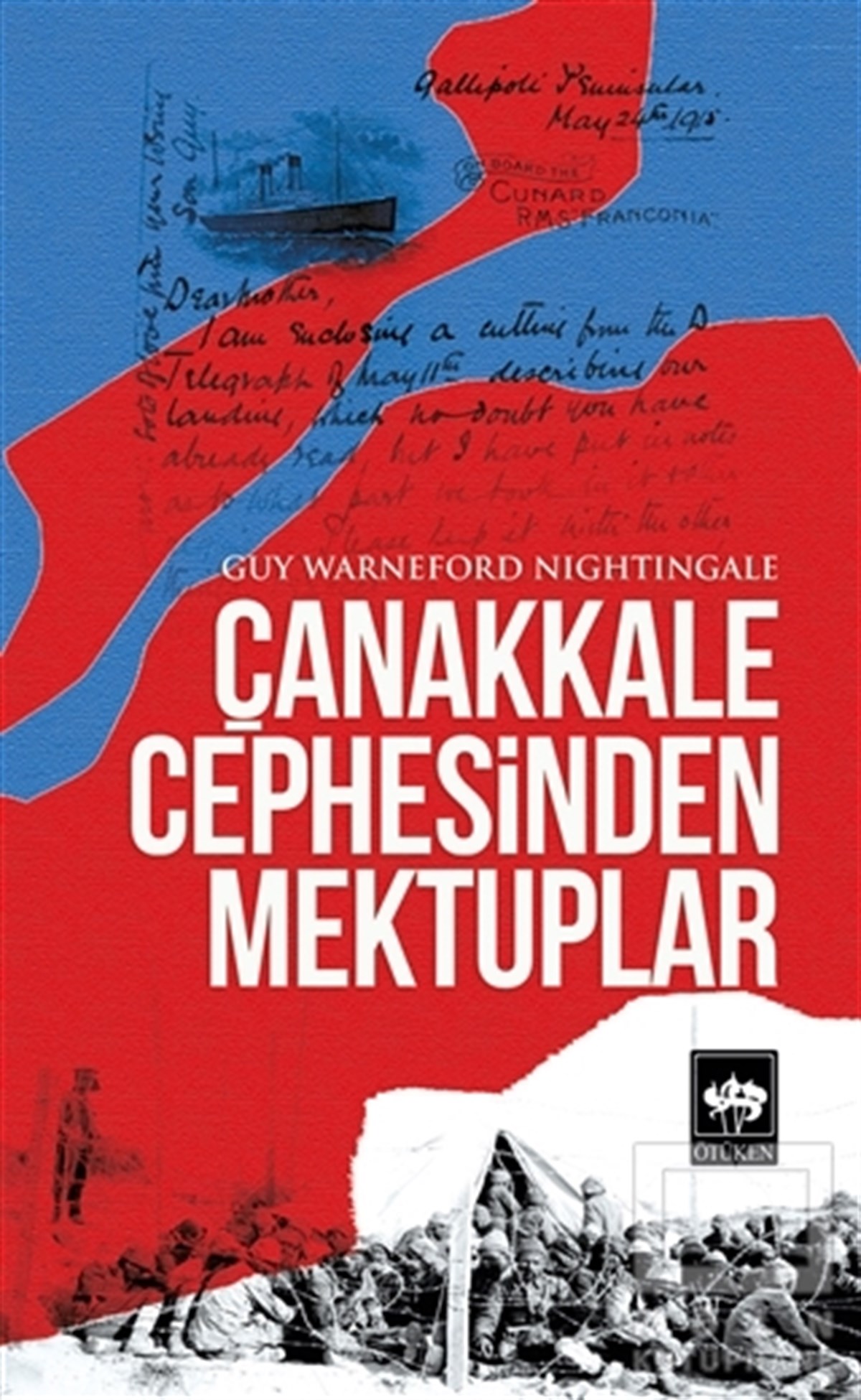 Guy Warneford NightingaleAnı - Mektup - GünlükÇanakkale Cephesinden Mektuplar