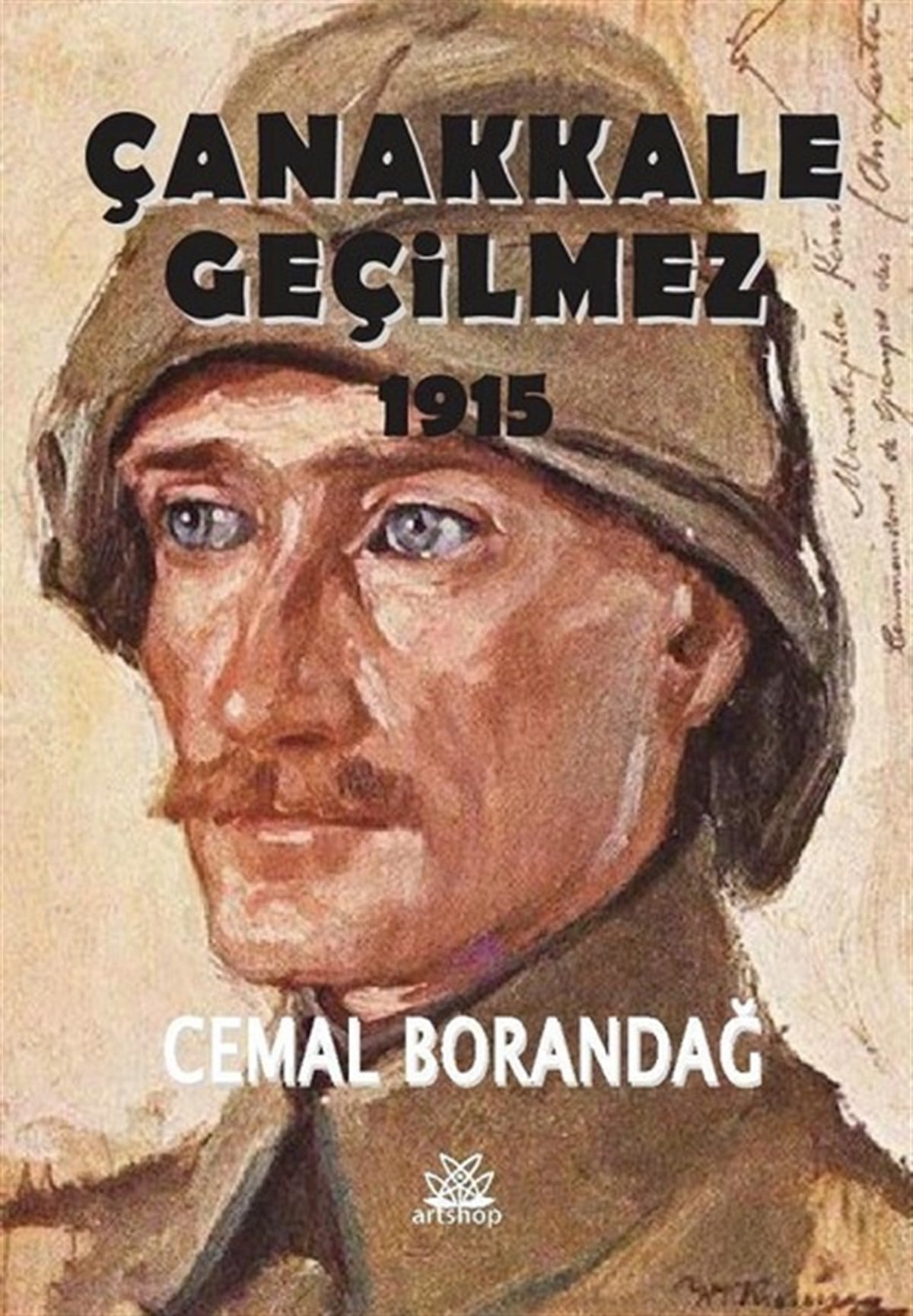 Cemal BorandağEfsane & Destan KitaplarıÇanakkale Geçilmez 1915
