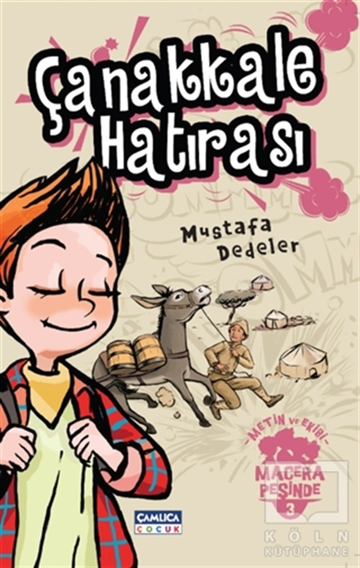 Mustafa DedelerHikayelerÇanakkale Hatırası - Metin ve Ekibi Macera Peşinde 3