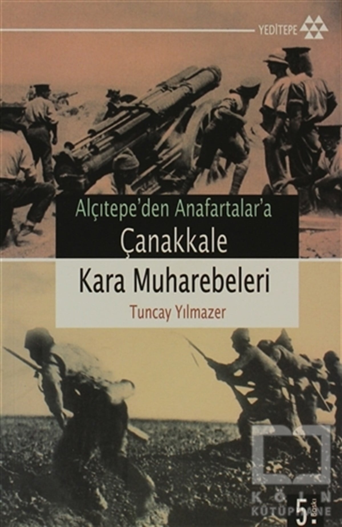 Tuncay YılmazerTürkiye ve Cumhuriyet TarihiÇanakkale Kara Muharebeleri