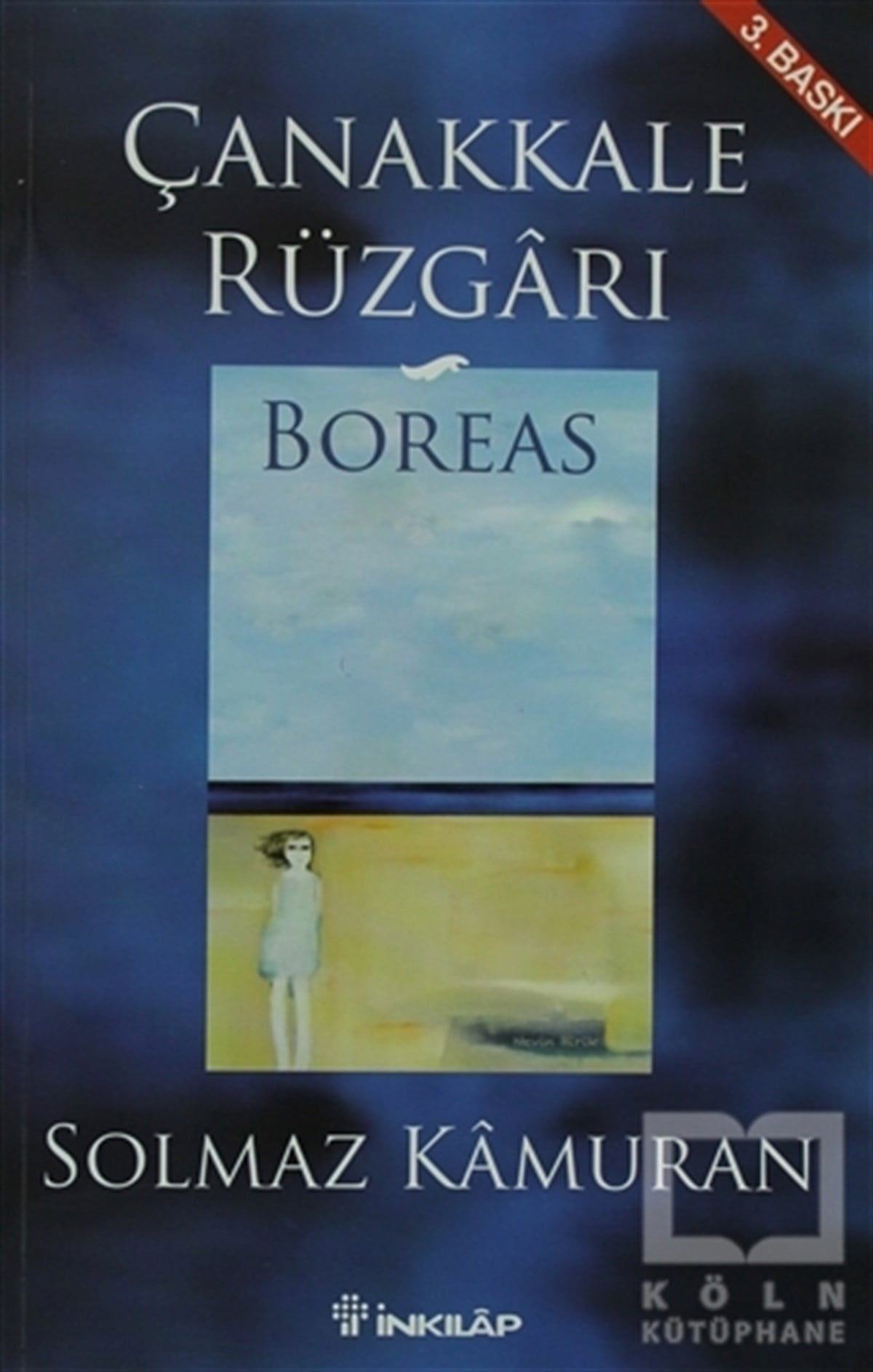 Solmaz KamuranTarihsel RomanlarÇanakkale Rüzgarı  Boreas