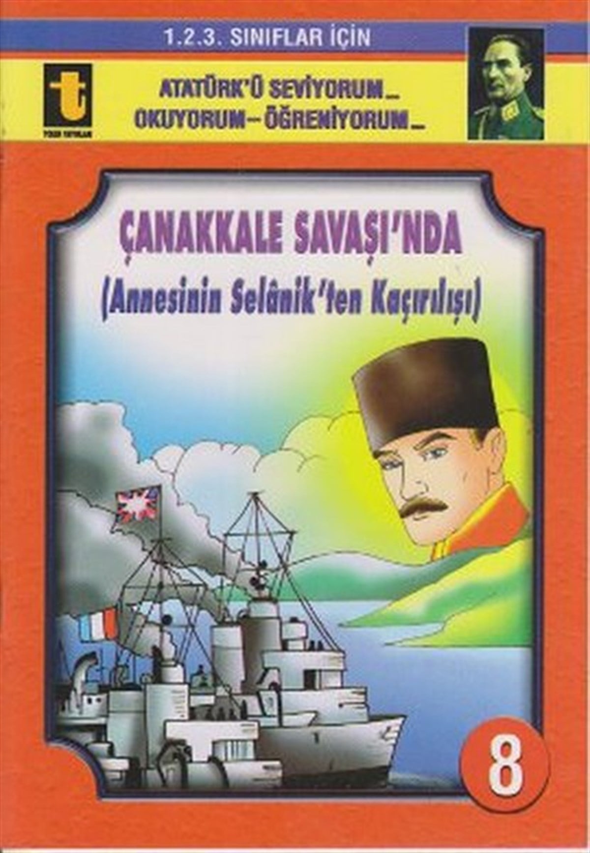 Yalçın TokerEğitimÇanakkale Savaşı'nda (Annesini Selanik'ten Kaçırılışı Eğik El Yazısı)