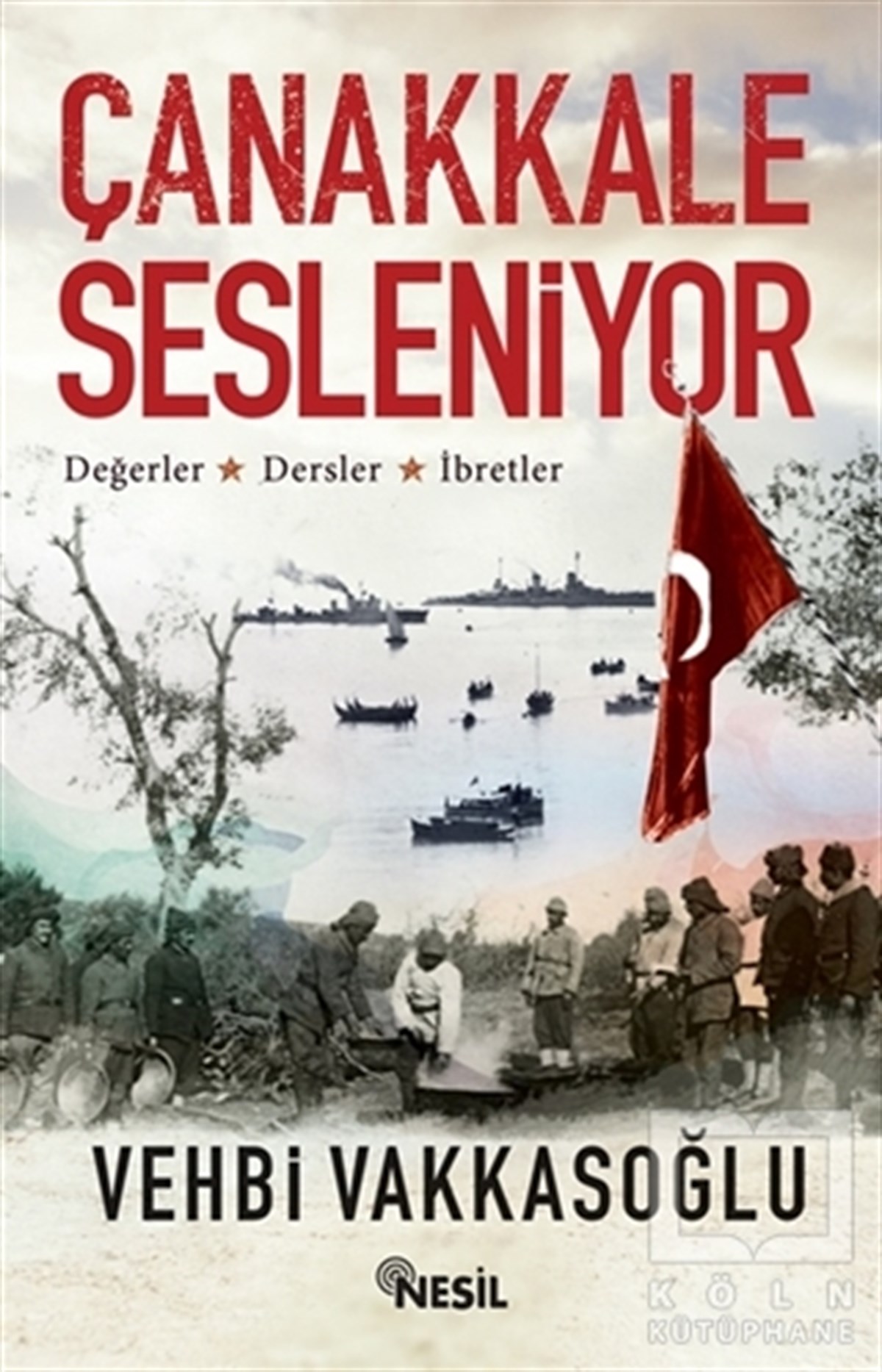 Vehbi VakkasoğluTürkiye ve Cumhuriyet TarihiÇanakkale Sesleniyor