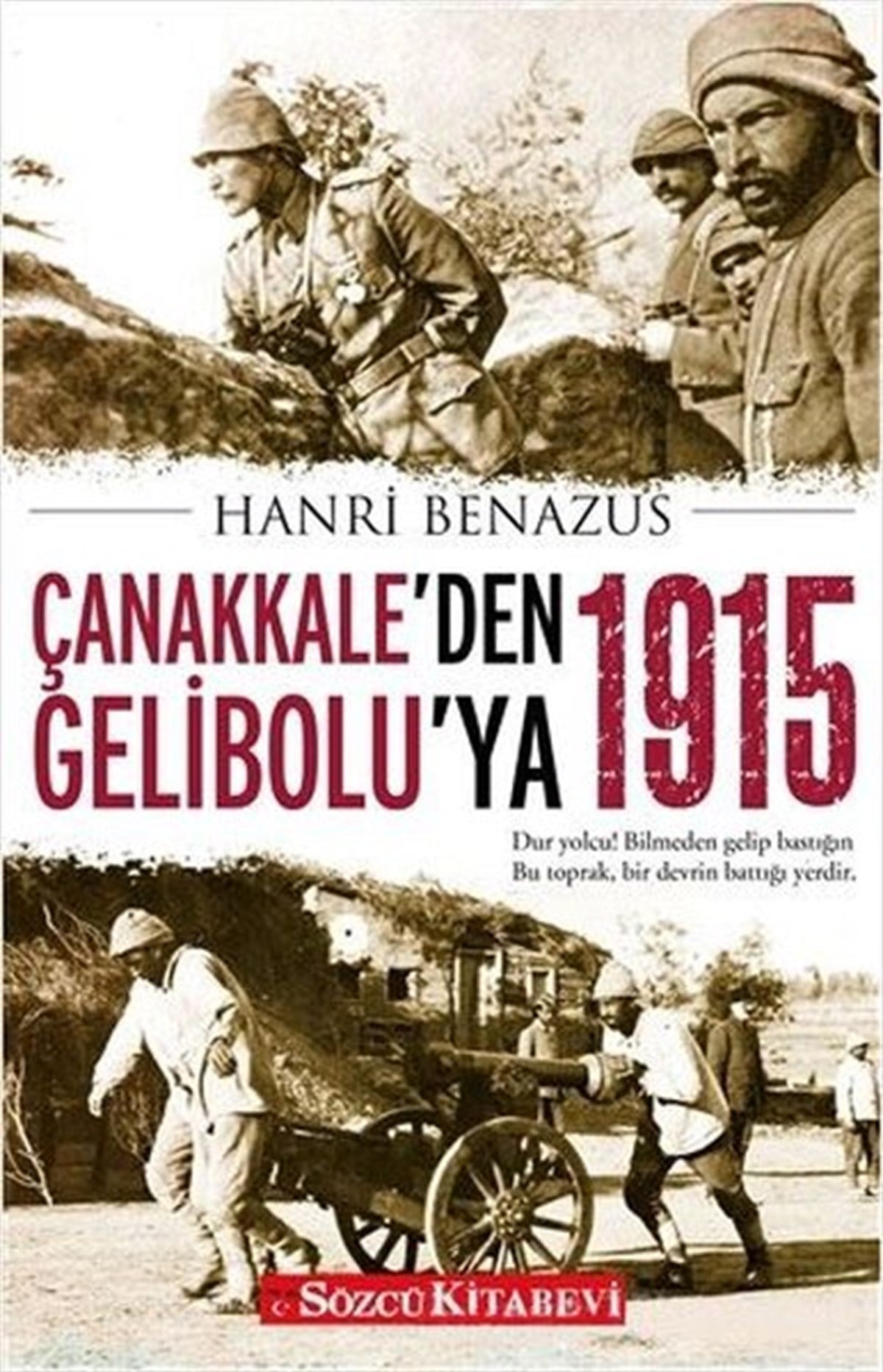Hanri BenazusOsmanli TarihiÇanakkale'den Geliboluya 1915