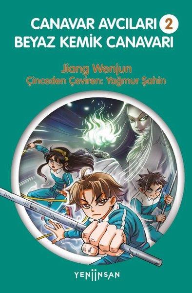 Jiang WenjunÇocuk Gençlik RomanlarıCanavar Avcıları 2 - Beyaz Kemik Canavarı