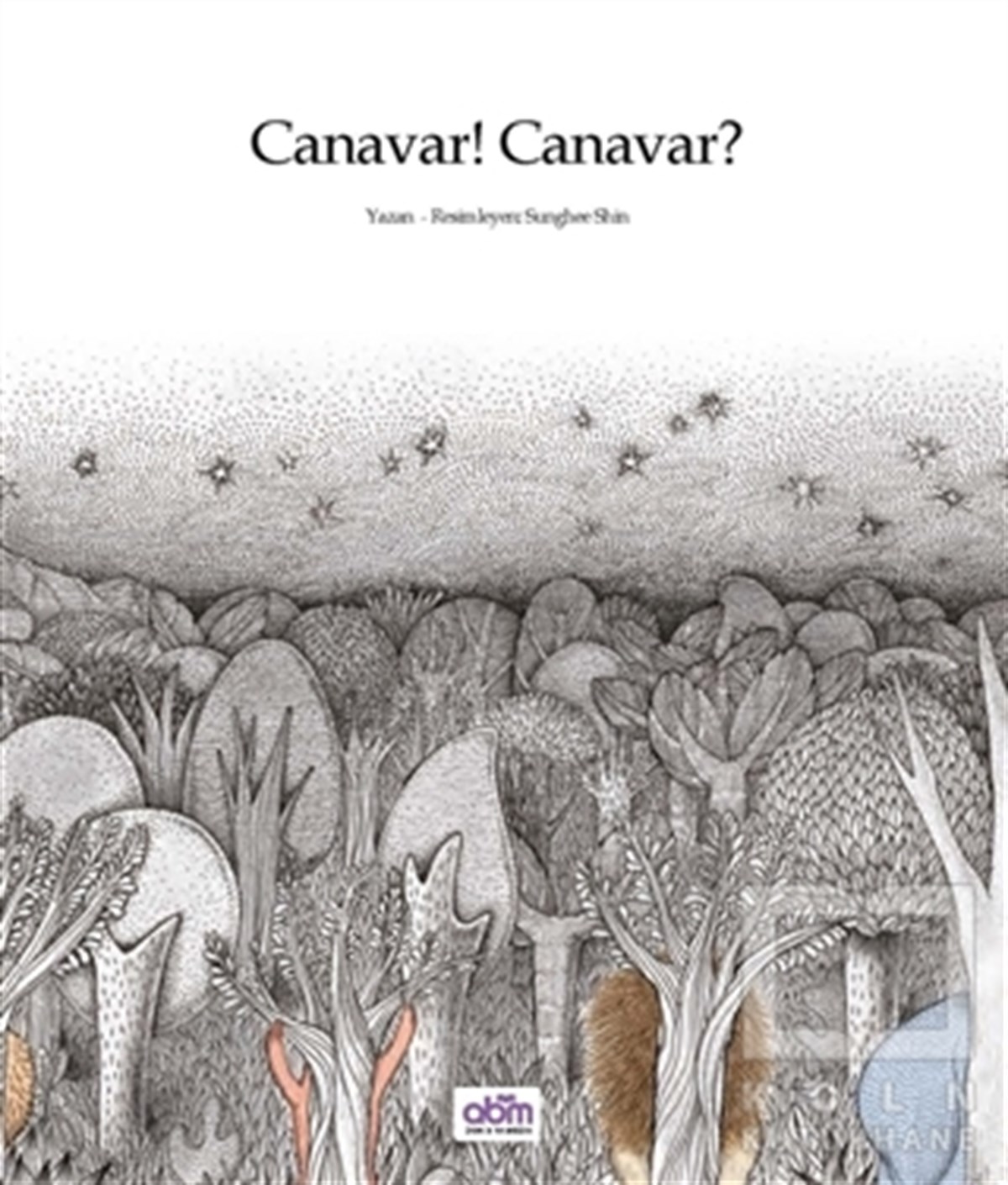 Sunghee ShinRoman-ÖyküCanavar! Canavar?
