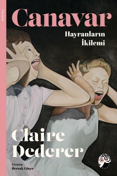 Claire DedererDeneme KitaplarıCanavar: Hayranların İkilemi