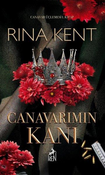 Rina KentFantastik Kitaplar & Fantastik RomanlarCanavarımın Kanı - Canavar Üçlemesi 1.Kitap