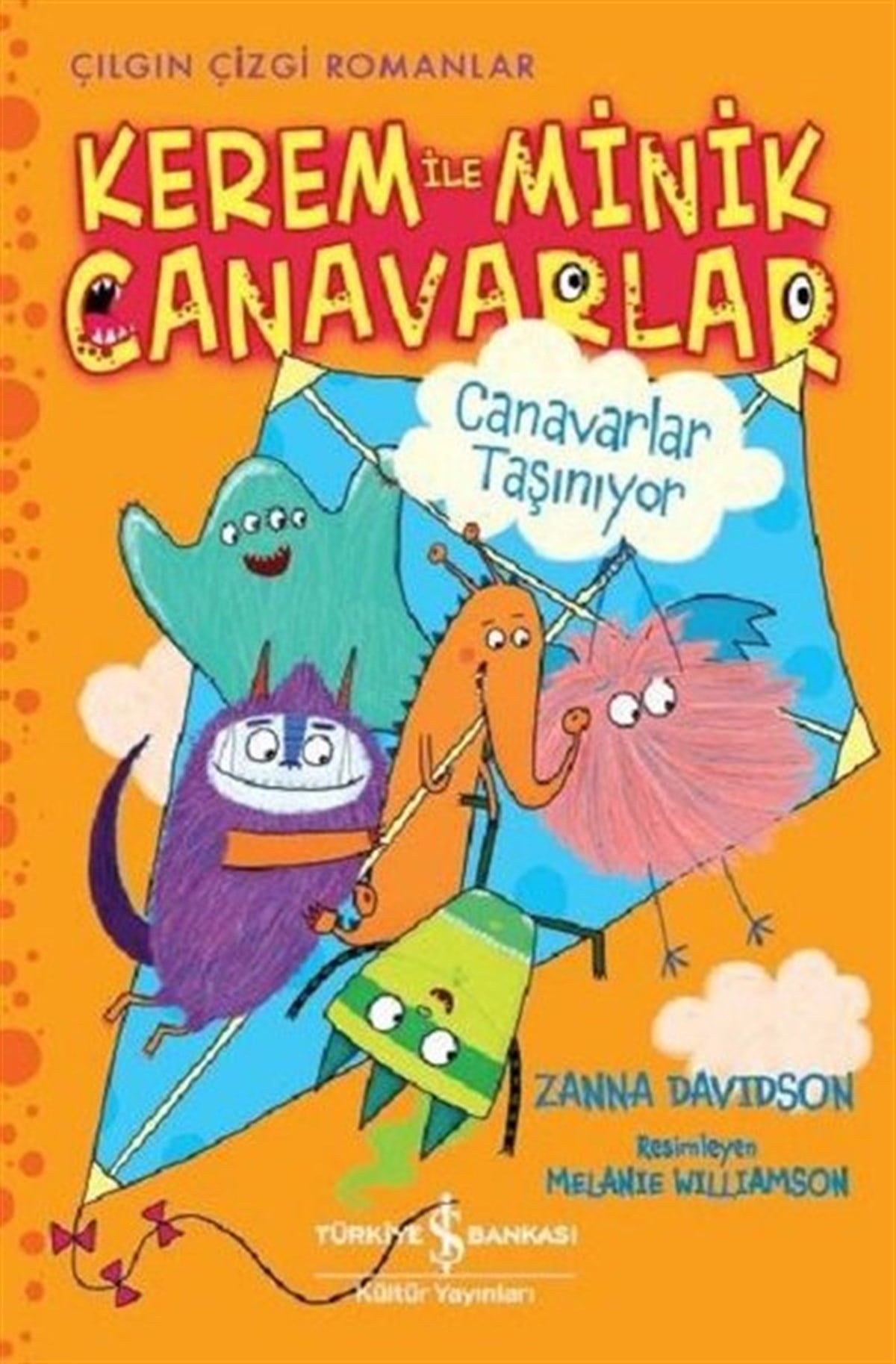 Zanna DavidsonÇizgi RomanlarCanavarlar Taşınıyor: Kerem ile Minik Canavarlar-Çılgın Çizgi Romanlar