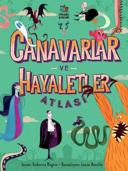 Federica MagrinÇocuk Gençlik RomanlarıCanavarlar ve Hayaletler Atlası