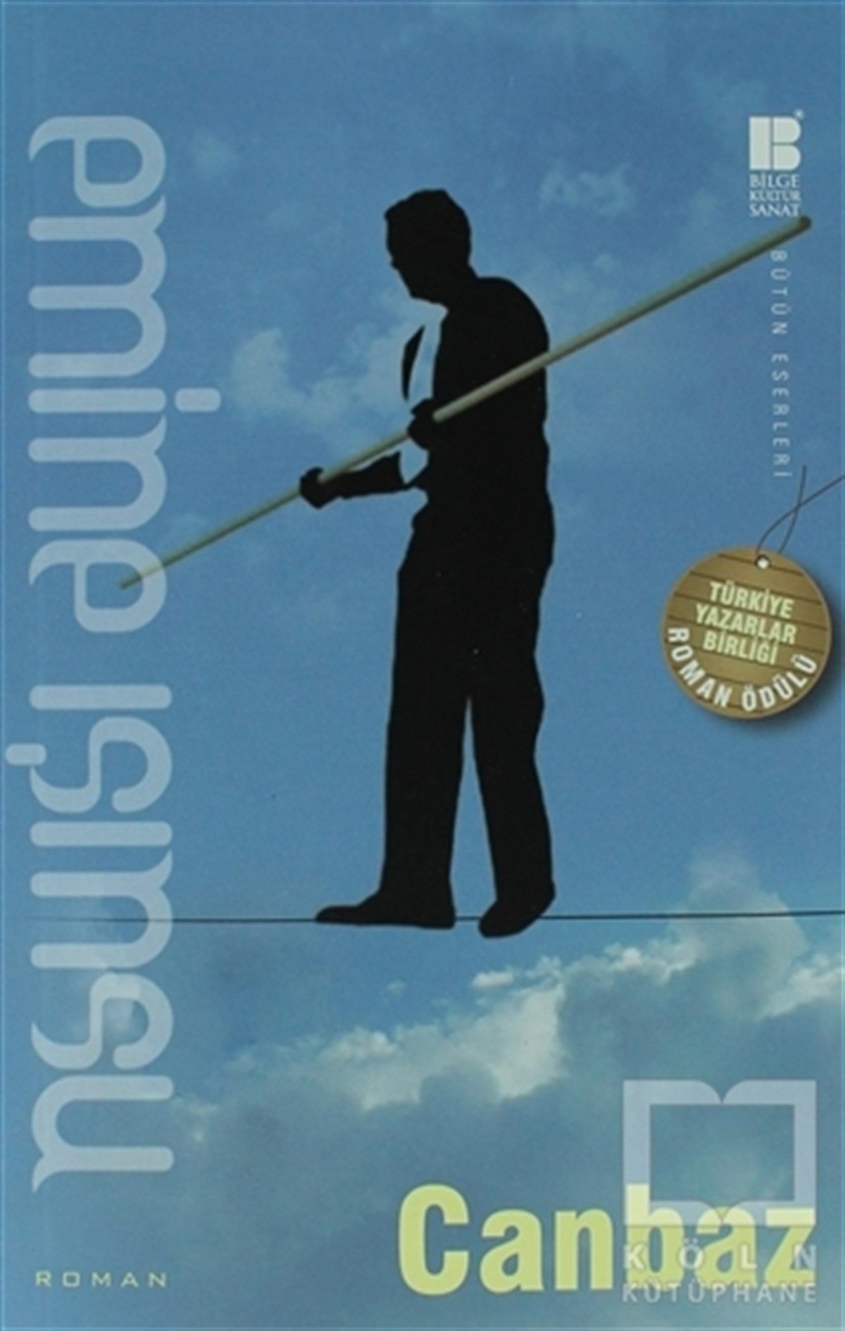 Emine IşınsuTürk EdebiyatıCanbaz - Bütün Eserleri