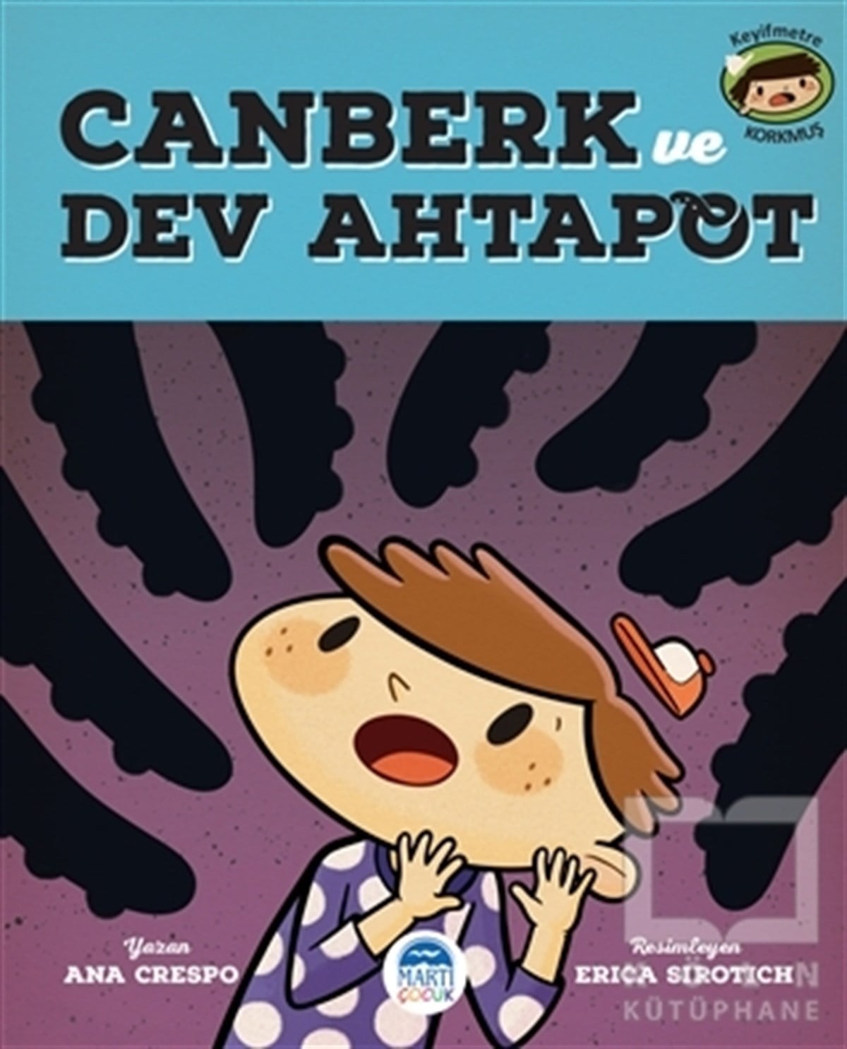 Ana CrespoÇocuk Hikaye KitaplarıCanberk ve Dev Ahtapot