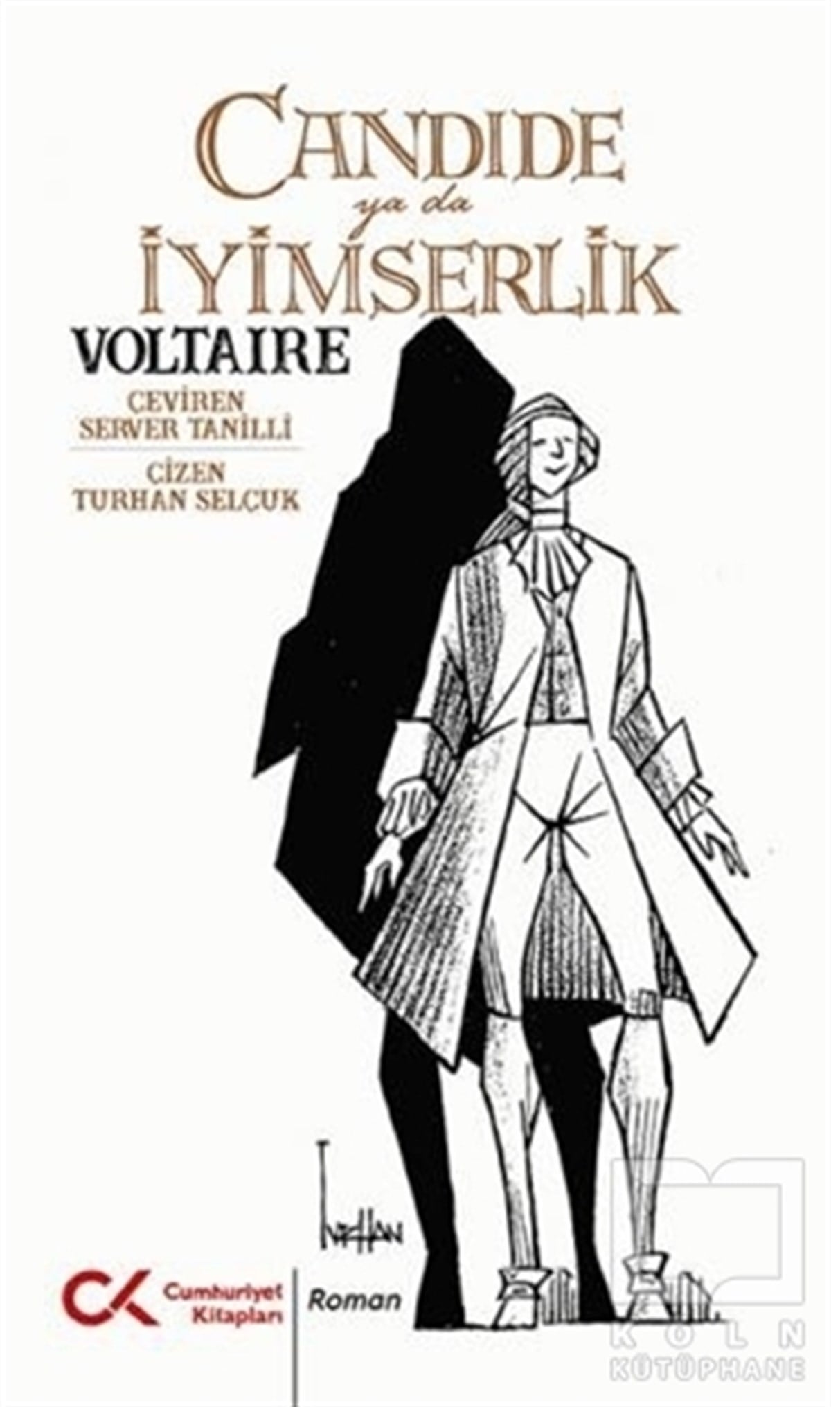 VoltaireTürkçe RomanlarCandide Ya Da İyimserlik
