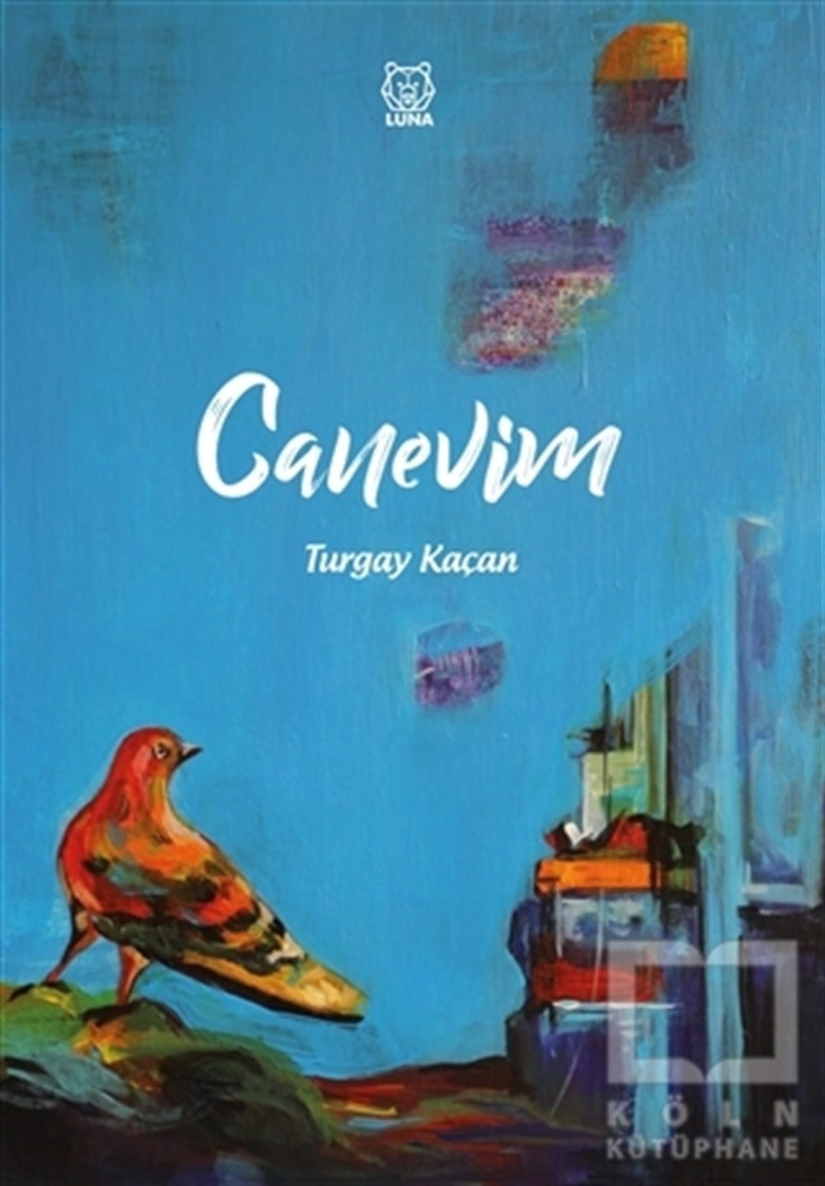 Turgay KaçanTürkçe Şiir KitaplarıCanevim