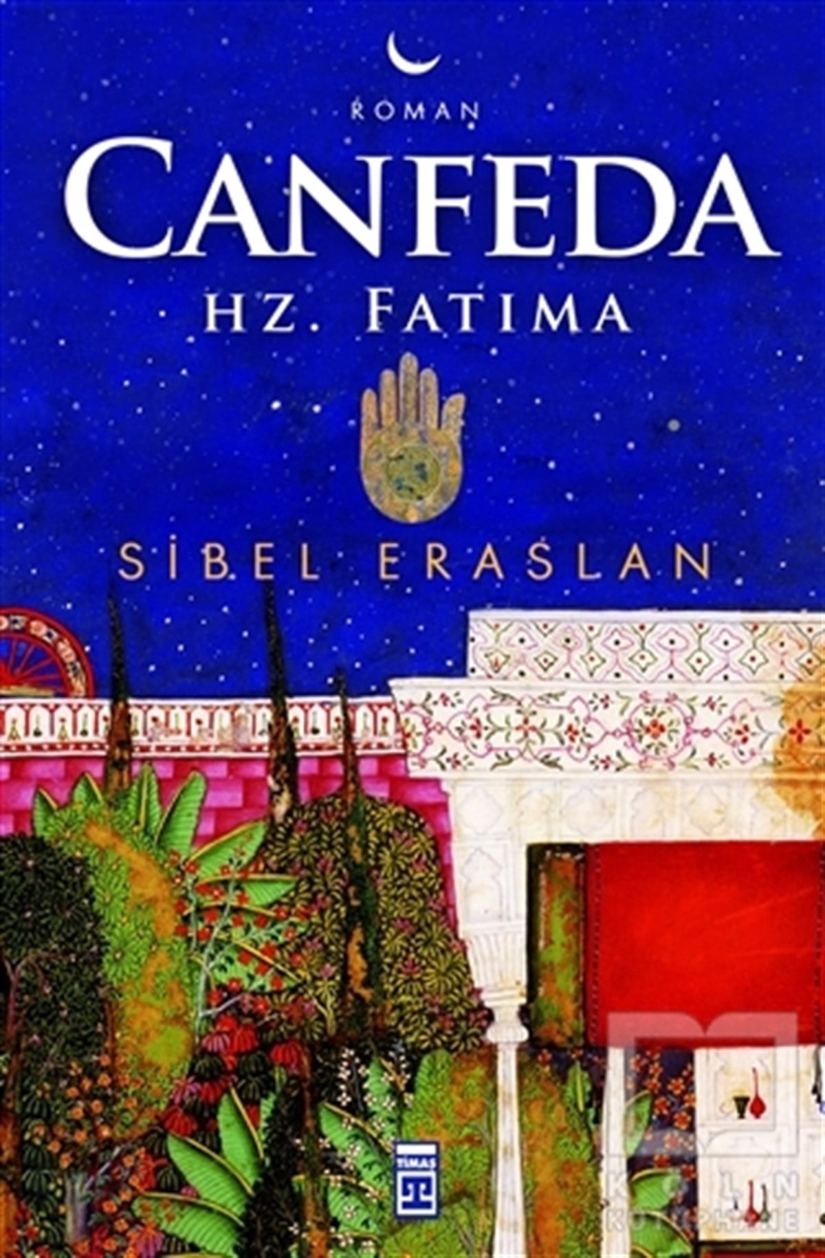 Sibel EraslanTürk EdebiyatıCanfeda - Hz. Fatıma