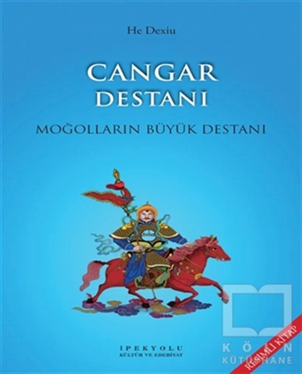 He DexiuEfsane-DestanCangar Destanı (Resimli Kitap)