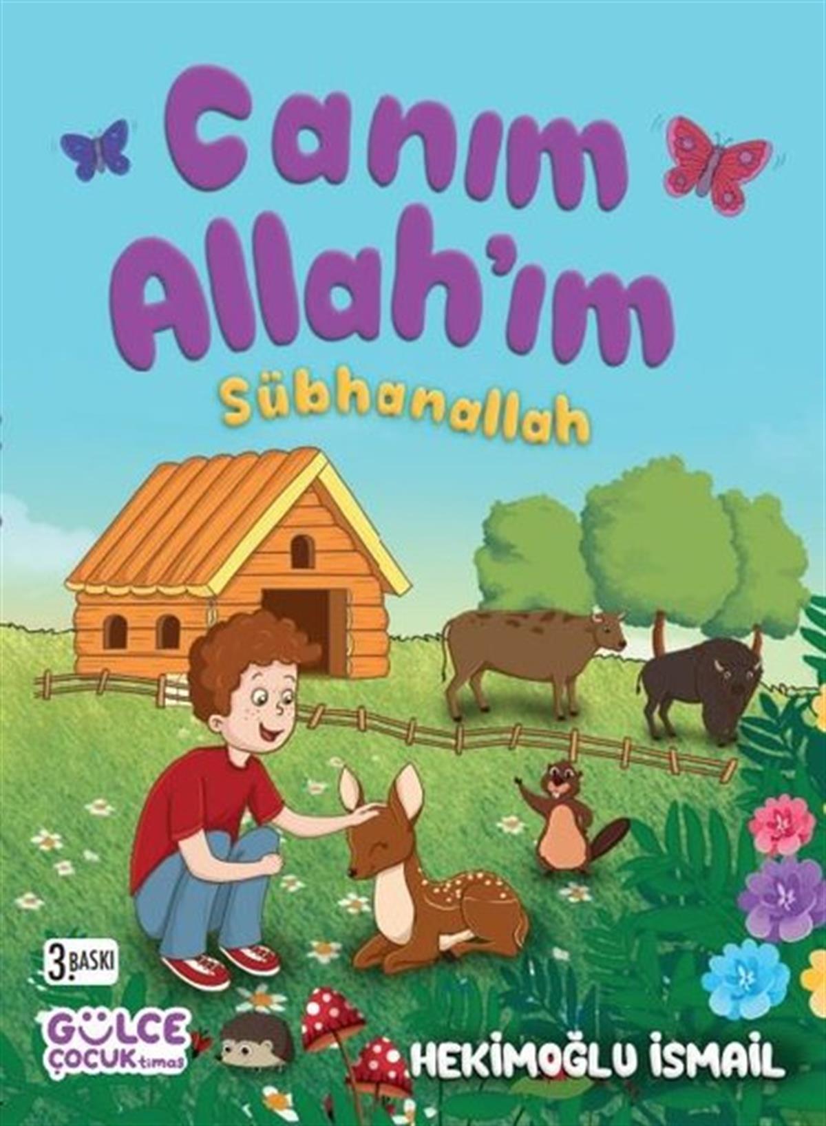 Hekimoğlu İsmailIslami Çocuk KitaplariCanım Allah'ım Sübhanallah