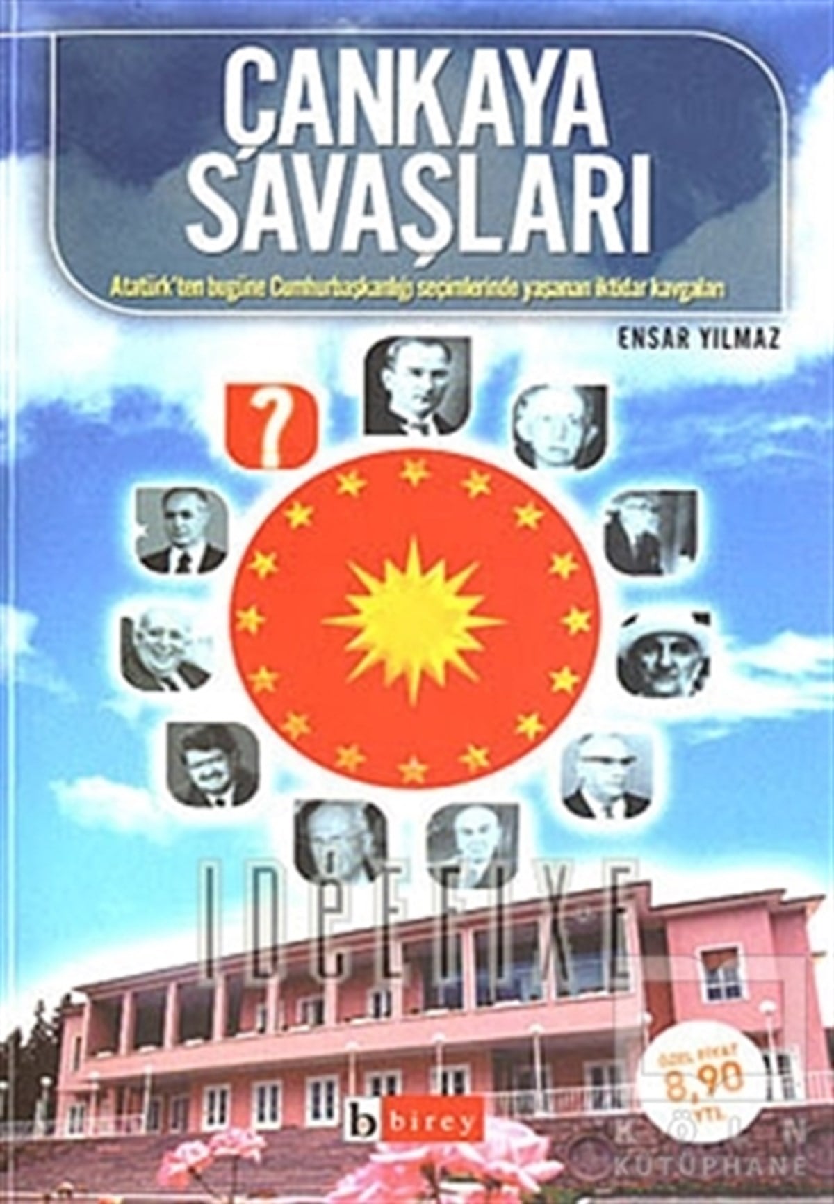 Ensar YılmazGenel Politika & Siyaset Bilim & Siyaset Tarihi KitaplarıÇankaya Savaşları