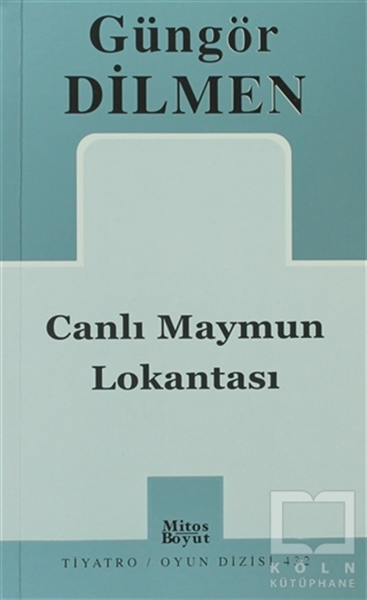 Güngör DilmenSenaryoCanlı Maymun Lokantası