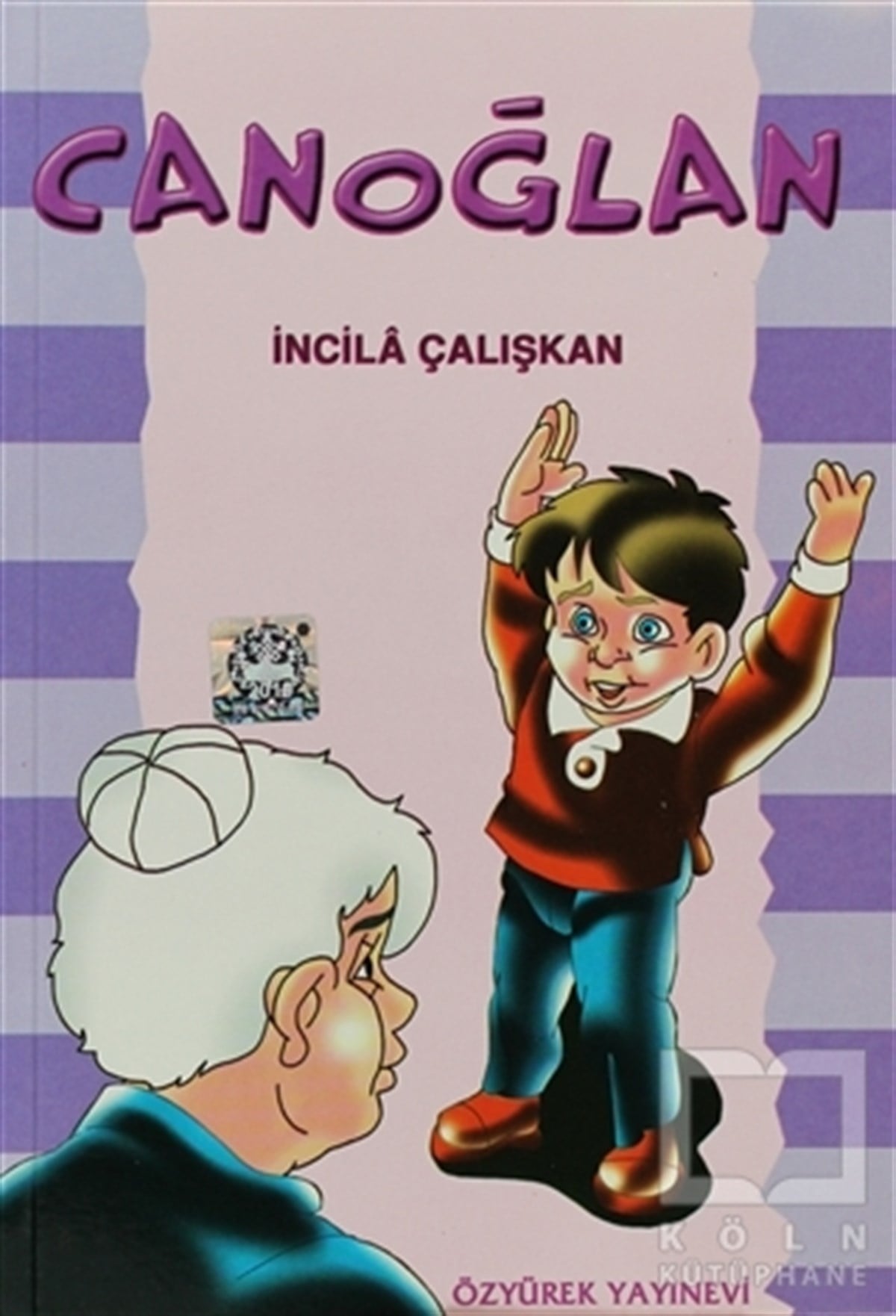 İncila ÇalışkanMasallarCanoğlan