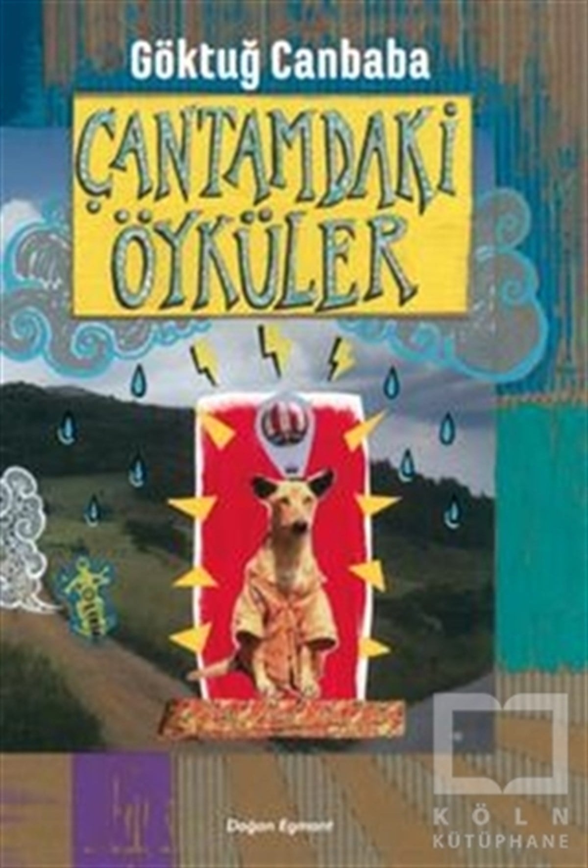 Göktuğ CanbabaRoman-ÖyküÇantamdaki Öyküler