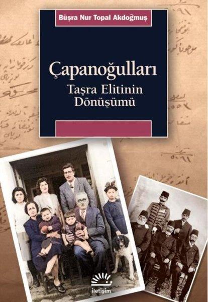Büşra Nur Topal AkdoğmuşOsmanli TarihiÇapanoğulları - Taşra Elitinin Dönüşümü