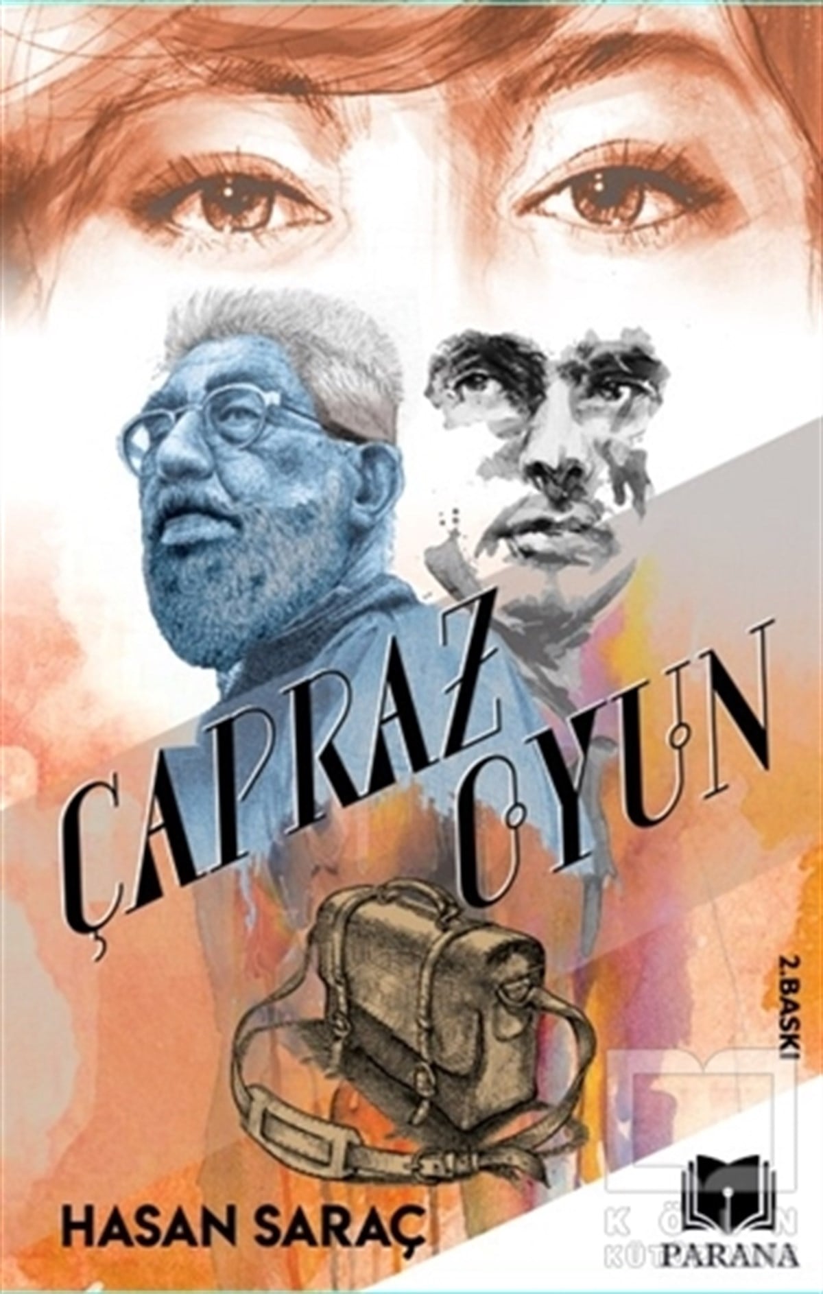 Hasan SaraçTürkçe RomanlarÇapraz Oyun