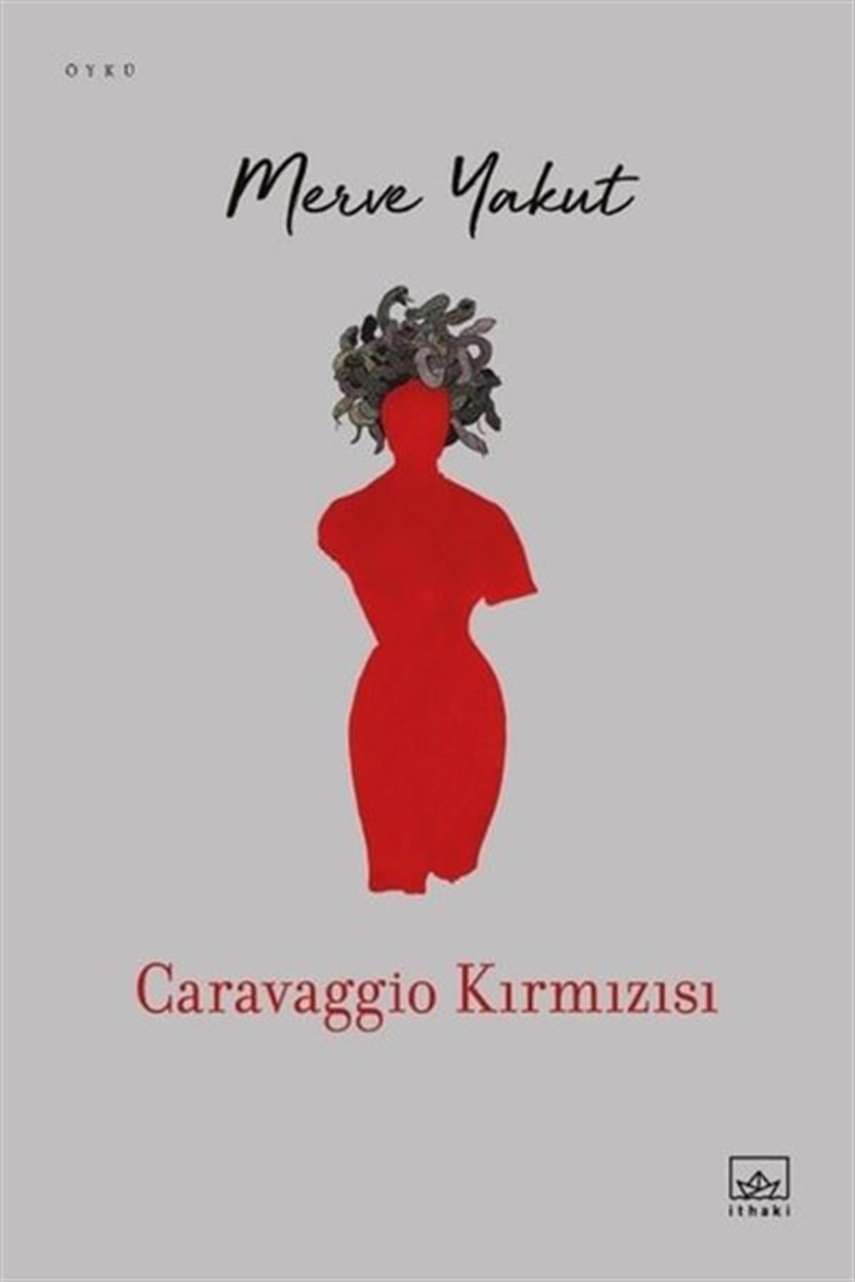 Merve YakutTürkiye RomanCaravaggio Kırmızısı