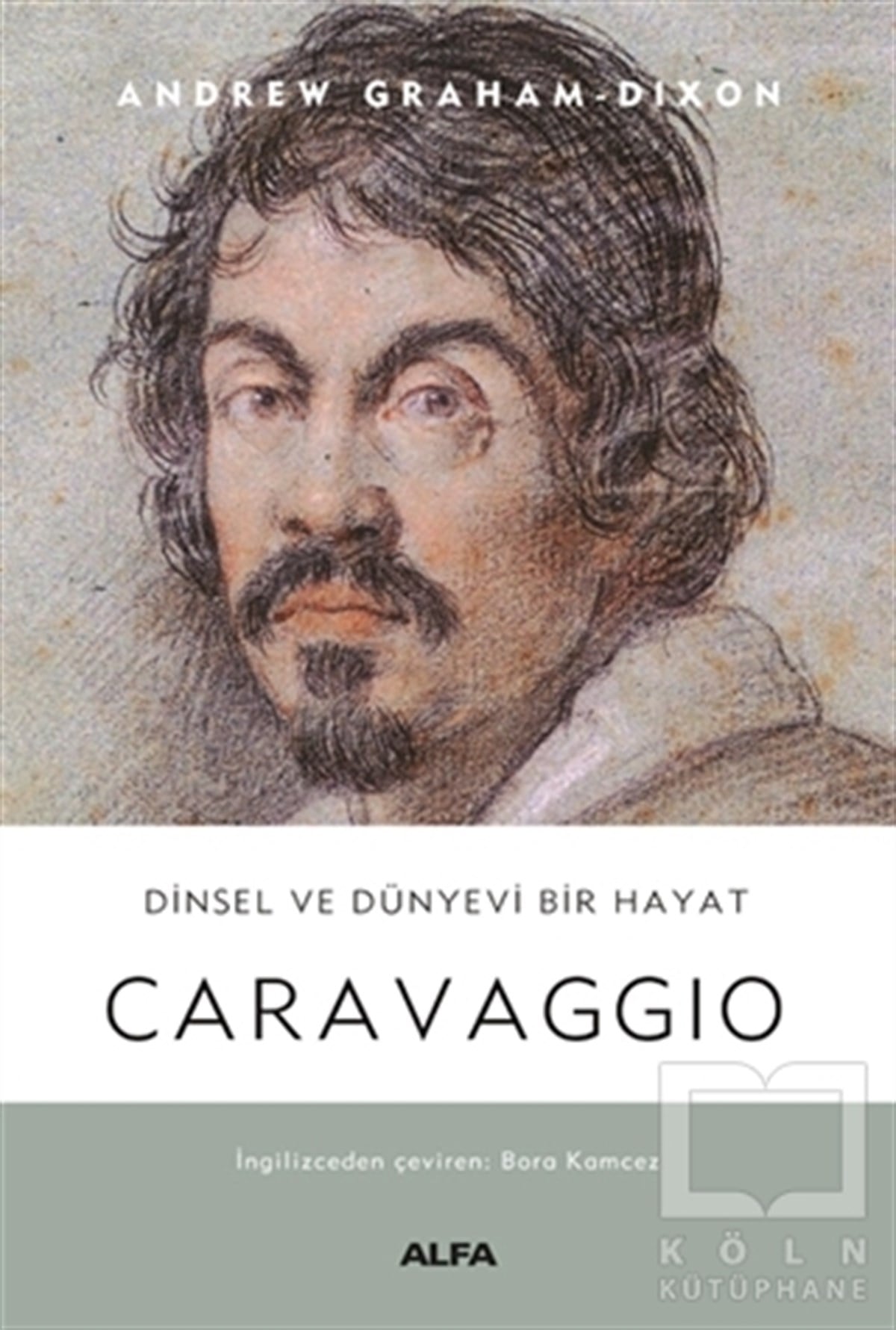 Andrew Graham DixonBiyografi & Otobiyografi KitaplarıCaravaggio