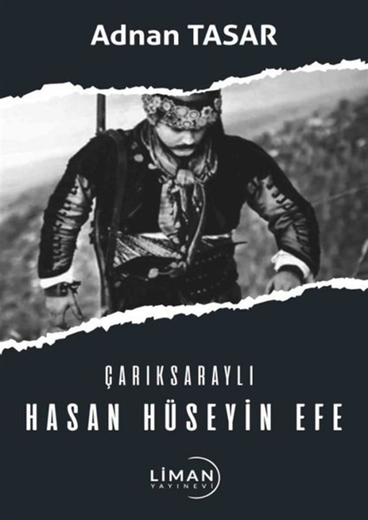 Adnan TasarTürkiye RomanÇarıksaraylı Hasan Hüseyin Efe