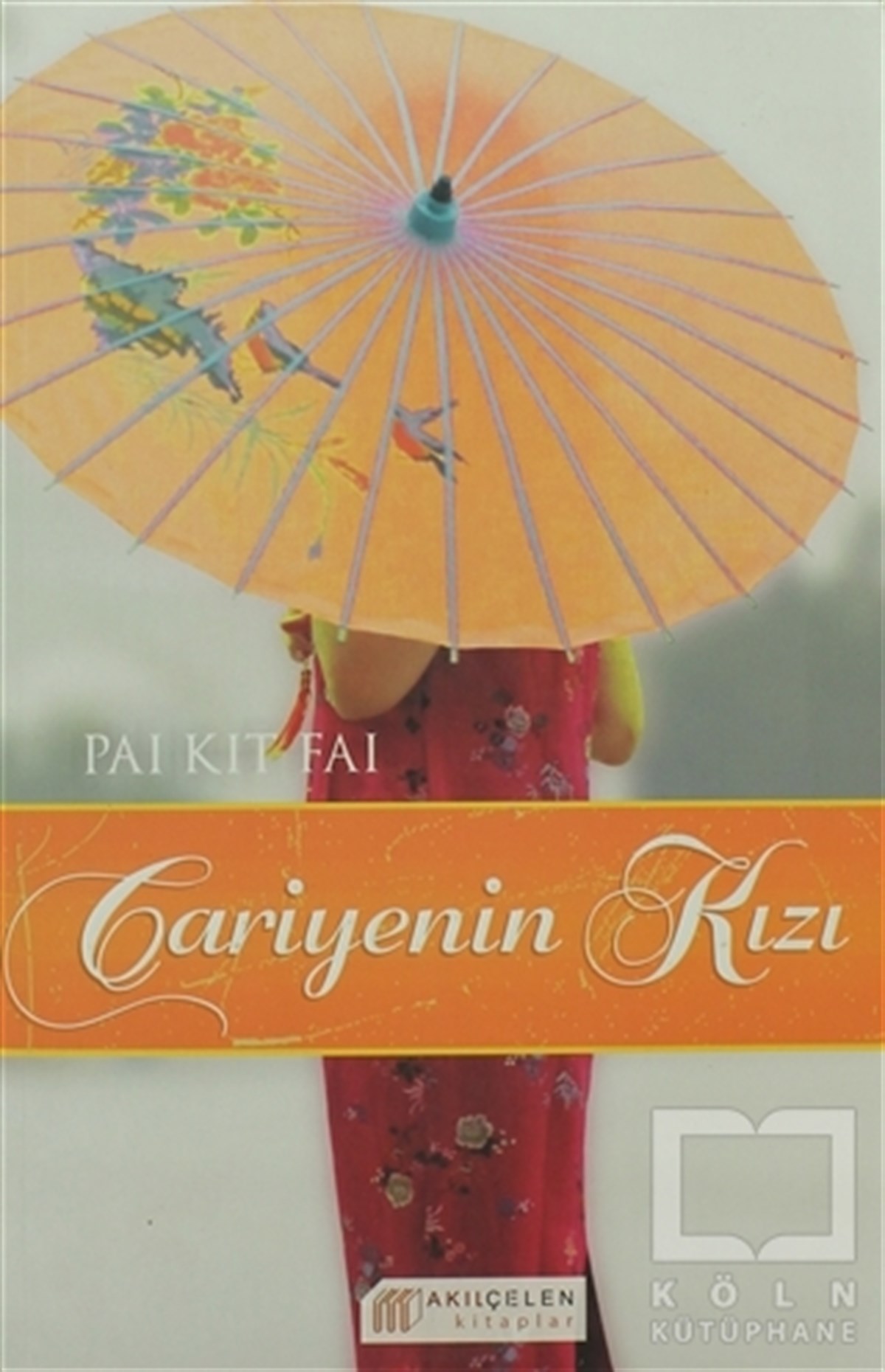 Pai Kit FaiUzakdoğu EdebiyatıCariyenin Kızı