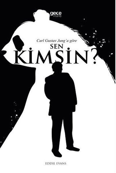 Eddie EvansKişisel Gelişim KitaplarıCarl Gustav Jung'a Göre Sen Kimsin?