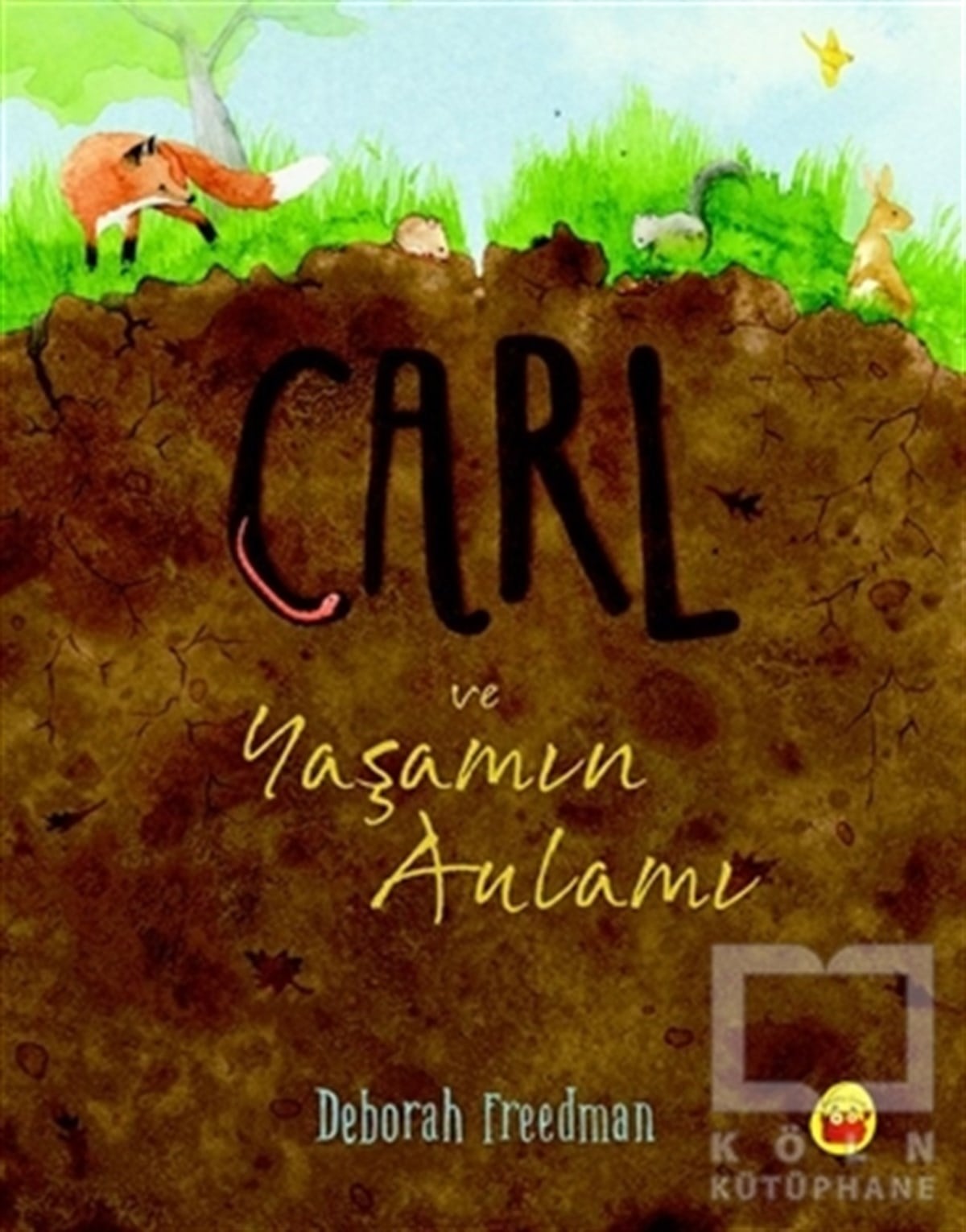 Deborah FreedmanHikayelerCarl ve Yaşamın Anlamı